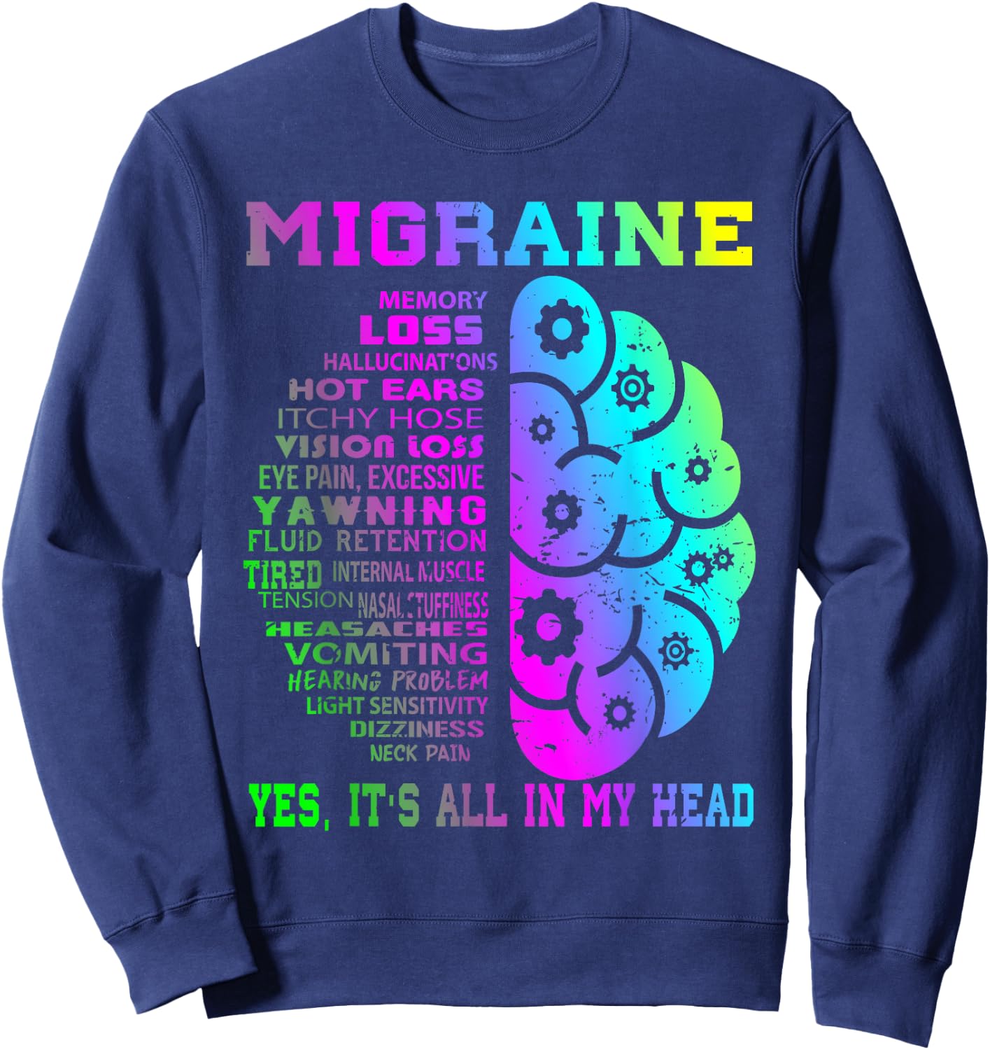 Cool Migraine Memory Less Hallucinations Sweatshirt - Sweatshirt | Navy