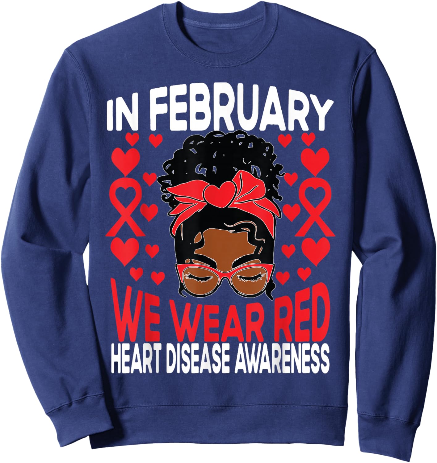 Heart Disease African American Girl In February We Wear Red Sweatshirt - Sweatshirt | Navy