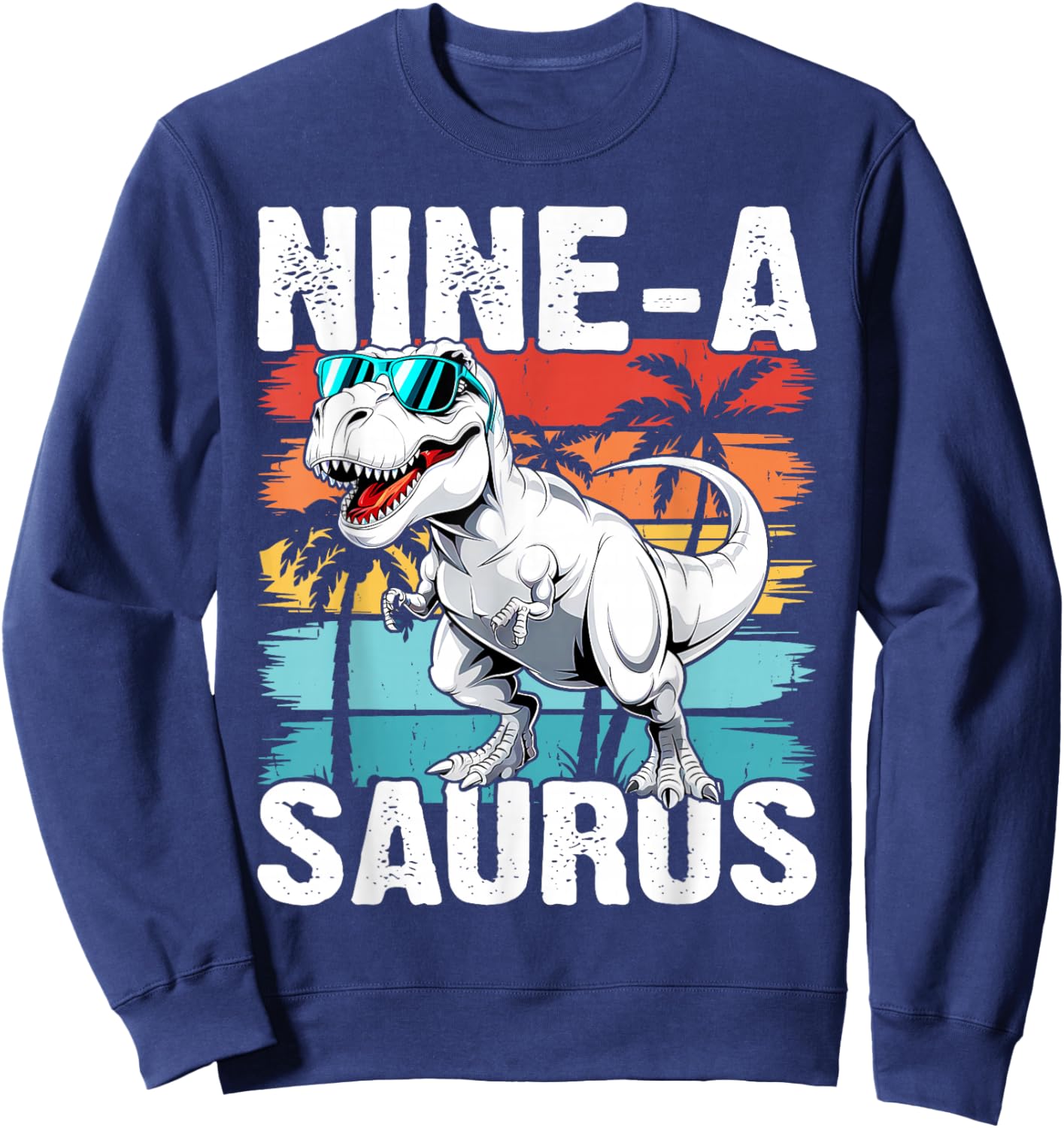 Kids 9 Year Old Dinosaur Birthday 9th T Rex Dino Nine Saurus Sweatshirt - Sweatshirt | Navy