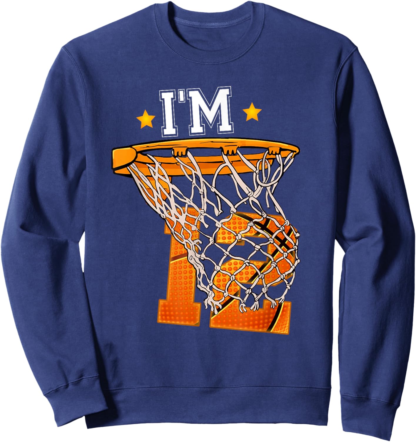 12th Birthday Basketball Shirt I'm 12 Boy Girl 12th Birthday Sweatshirt - Sweatshirt | Navy