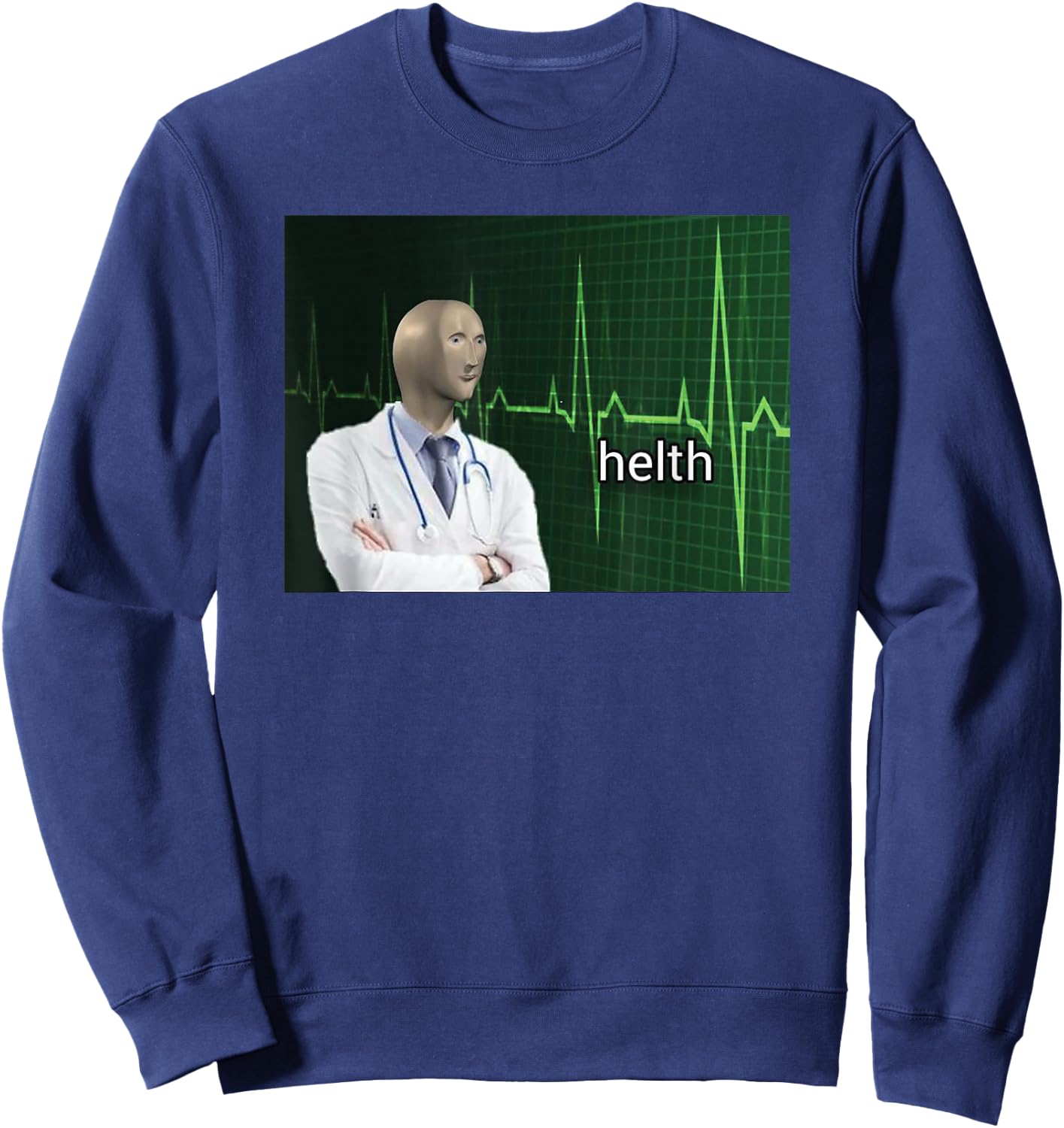 Meme Man Helth Doctor Sweatshirt - Sweatshirt | Navy