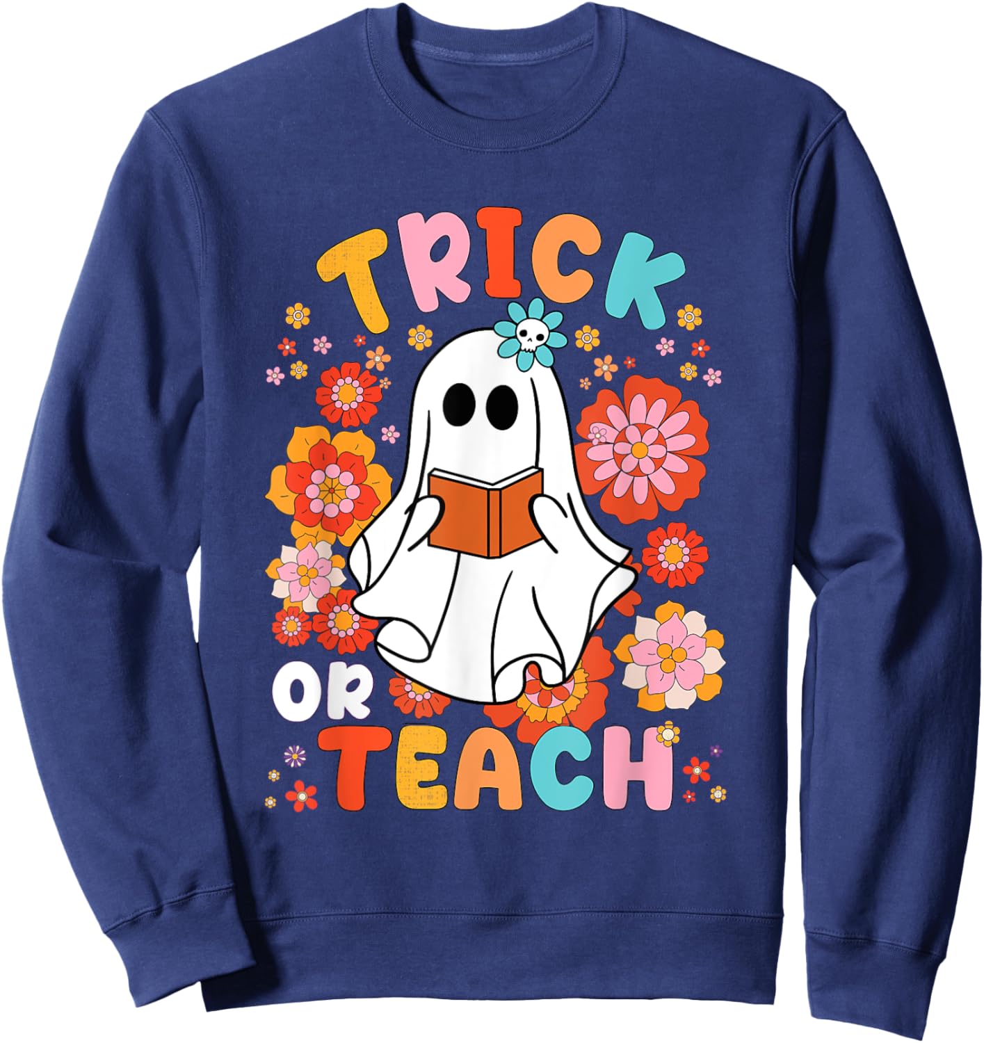 Groovy Halloween Trick or Teach Retro Floral Ghost Teacher Women Kids Sweatshirt - Sweatshirt | Navy