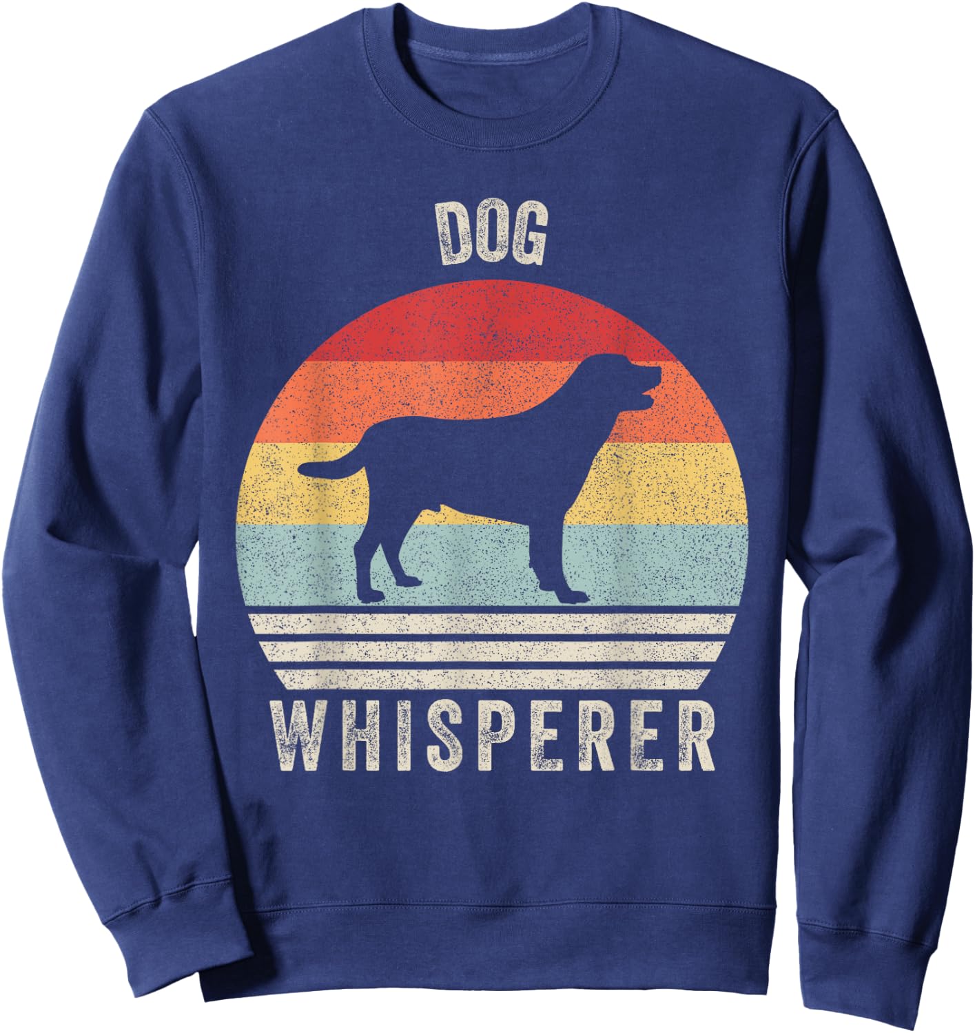 Vintage Retro Dog Whisperer Shirt Funny Dog Sweatshirt - Sweatshirt | Navy