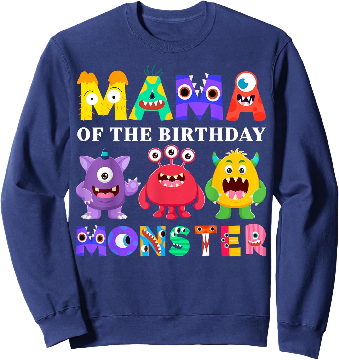 Mama Little Monster Kids 1st Birthday Party Family Monster Sweatshirt - Sweatshirt | Navy