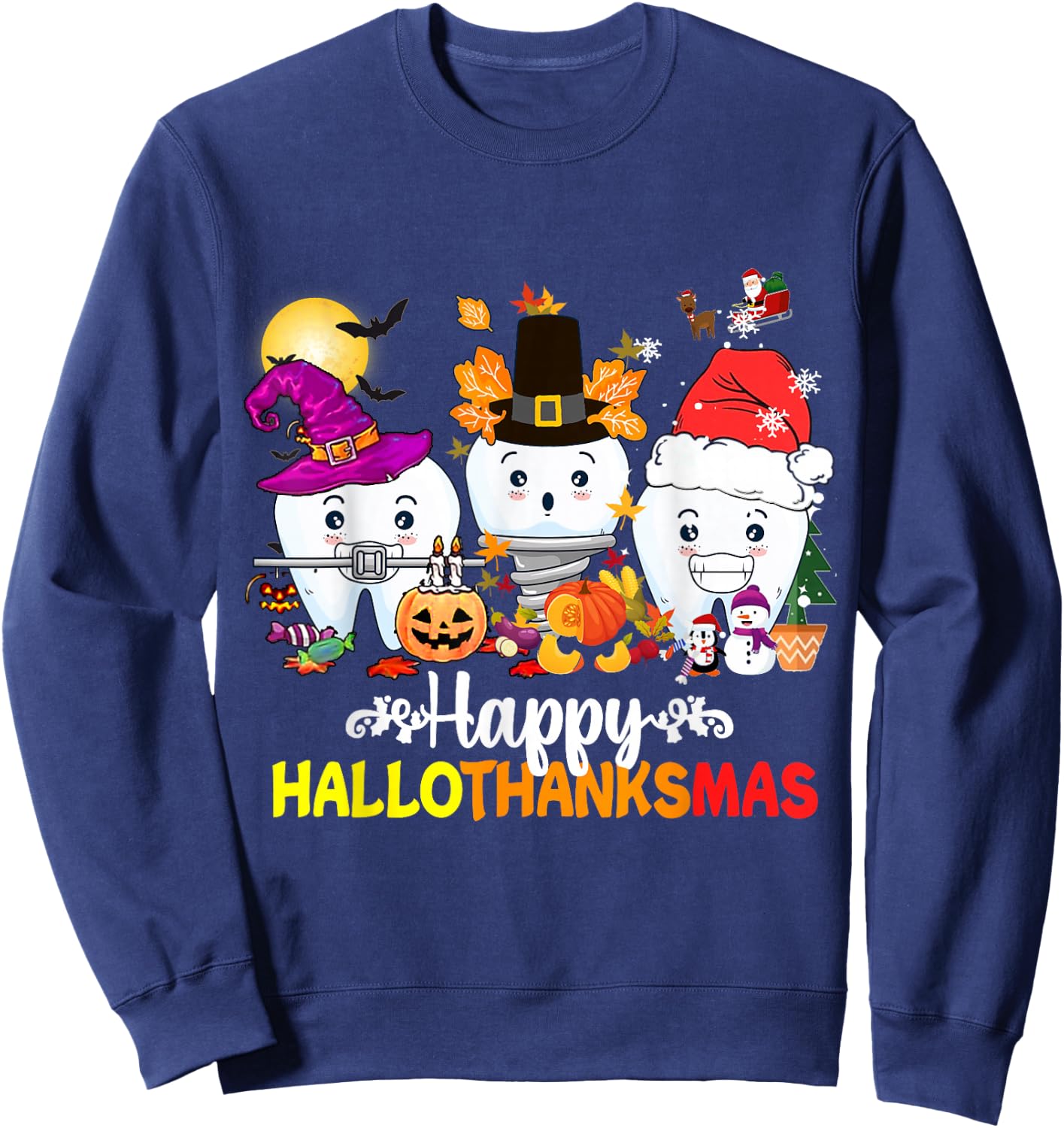 Dental Halloween Thanksgiving Christmas Happy HalloThanksmas Sweatshirt - Sweatshirt | Navy