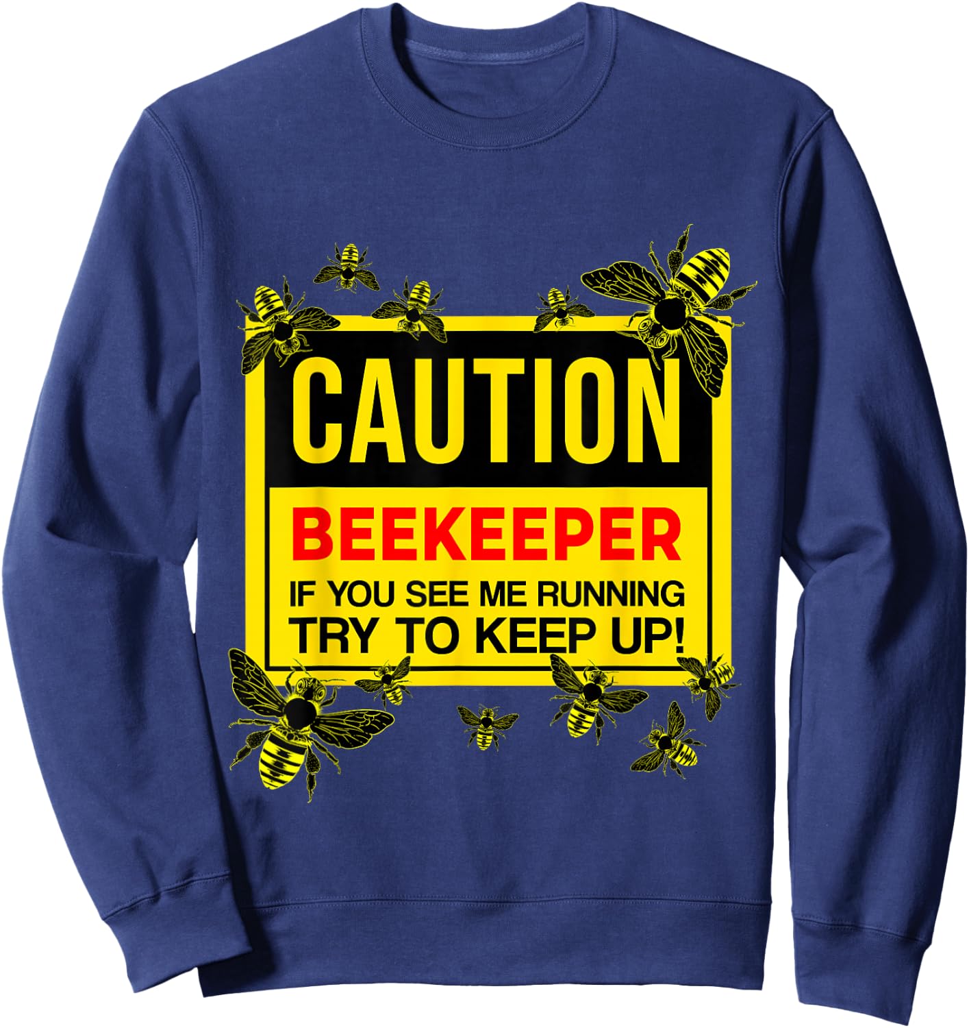 Caution Beekeeper Beekeeping Sweatshirt - Sweatshirt | Navy