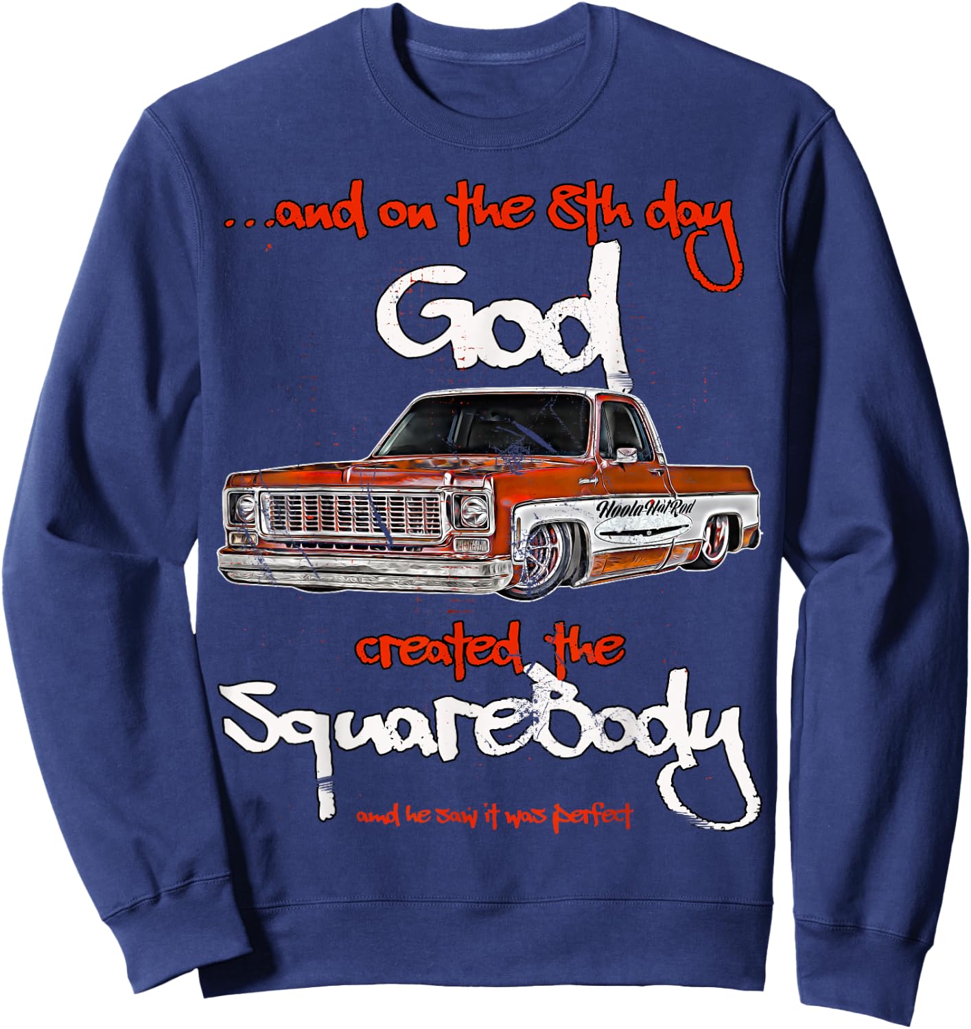 Jimmy,slammed,Squarebody Truck,Suburban,Blazer,Silverado,C10 Sweatshirt - Sweatshirt | Navy