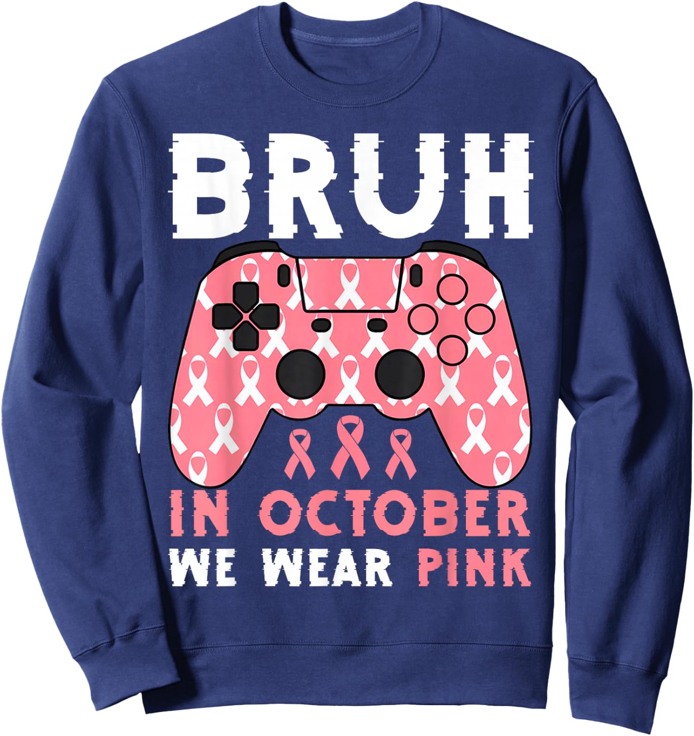 Bruh In October We Wear Pink Breast Cancer Gaming Kids Boys Sweatshirt - Sweatshirt | Navy