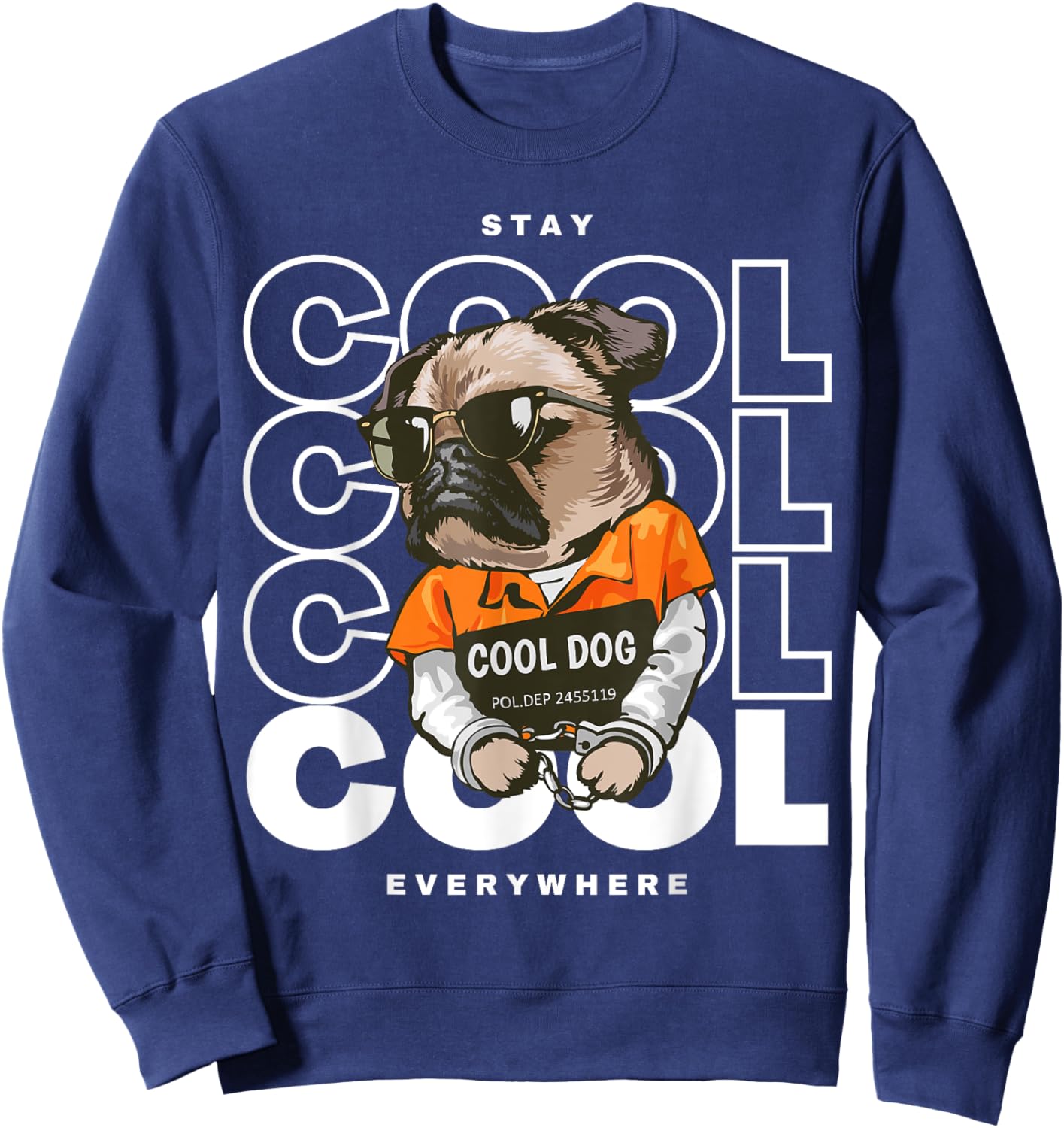 Stay Cool Everywhere. Funny Cool Dog Women Kids Sweatshirt - Sweatshirt | Navy
