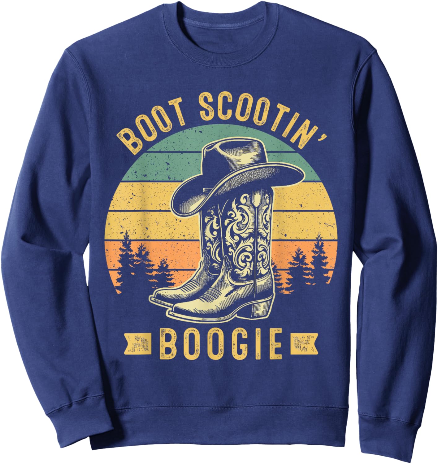 Boot Scootin’ Boogie Retro Vintage Western Cowboys Sweatshirt - Sweatshirt | Navy