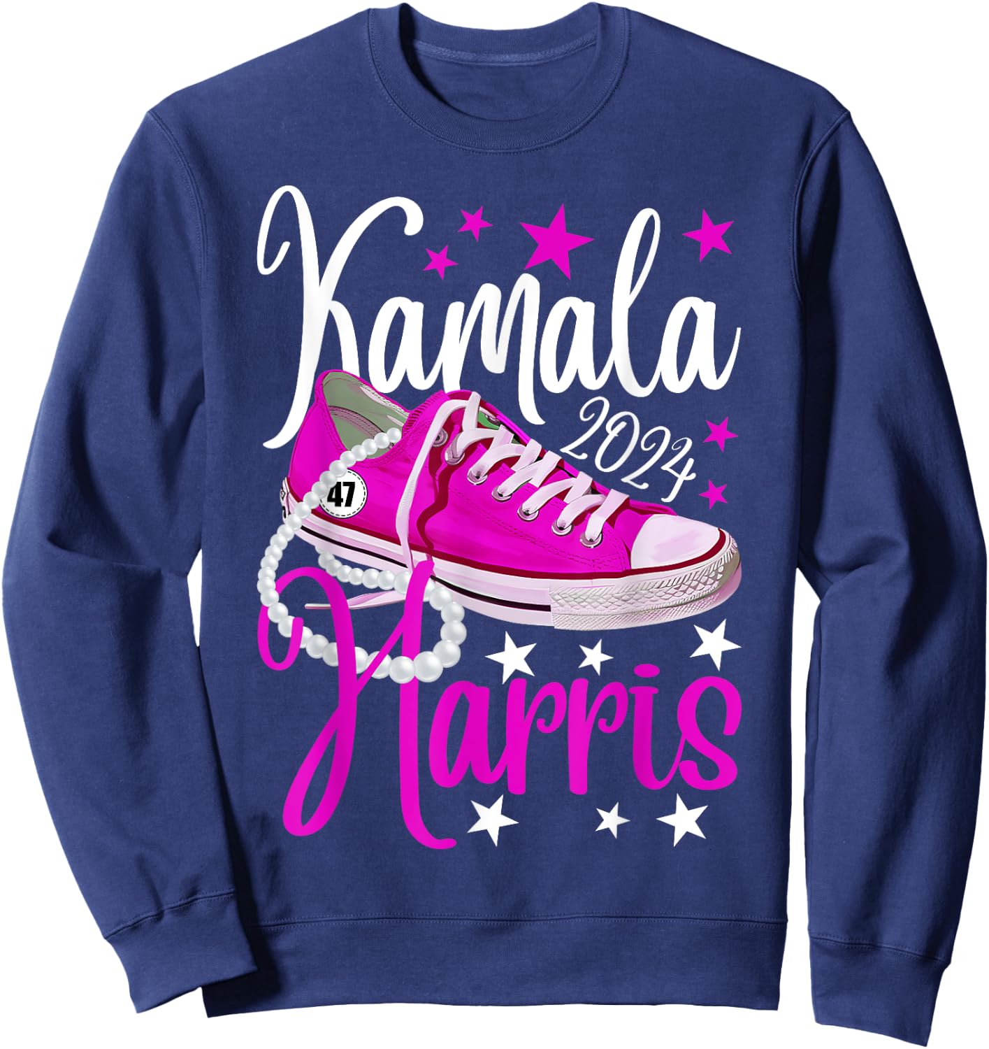 Kamala Harris 2024 For USA President 47th Chucks And Pearls Sweatshirt - Sweatshirt | Navy