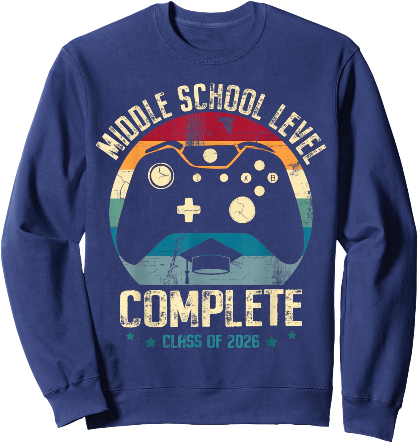 Middle School Level Complete Gamer Class of 2026 Graduation Sweatshirt - Sweatshirt | Navy