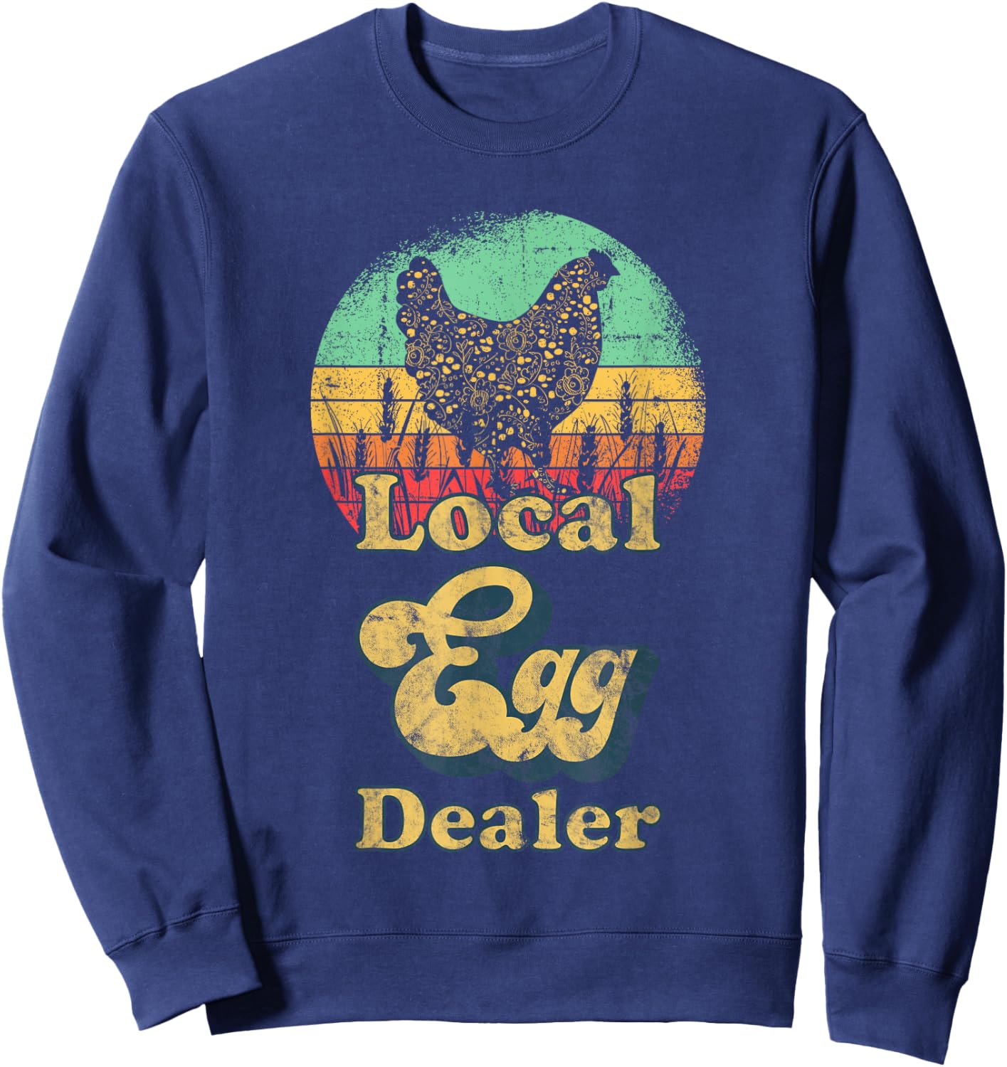 Local Egg Dealer Retro Local Egg Chicken Seller Sweatshirt - Sweatshirt | Navy