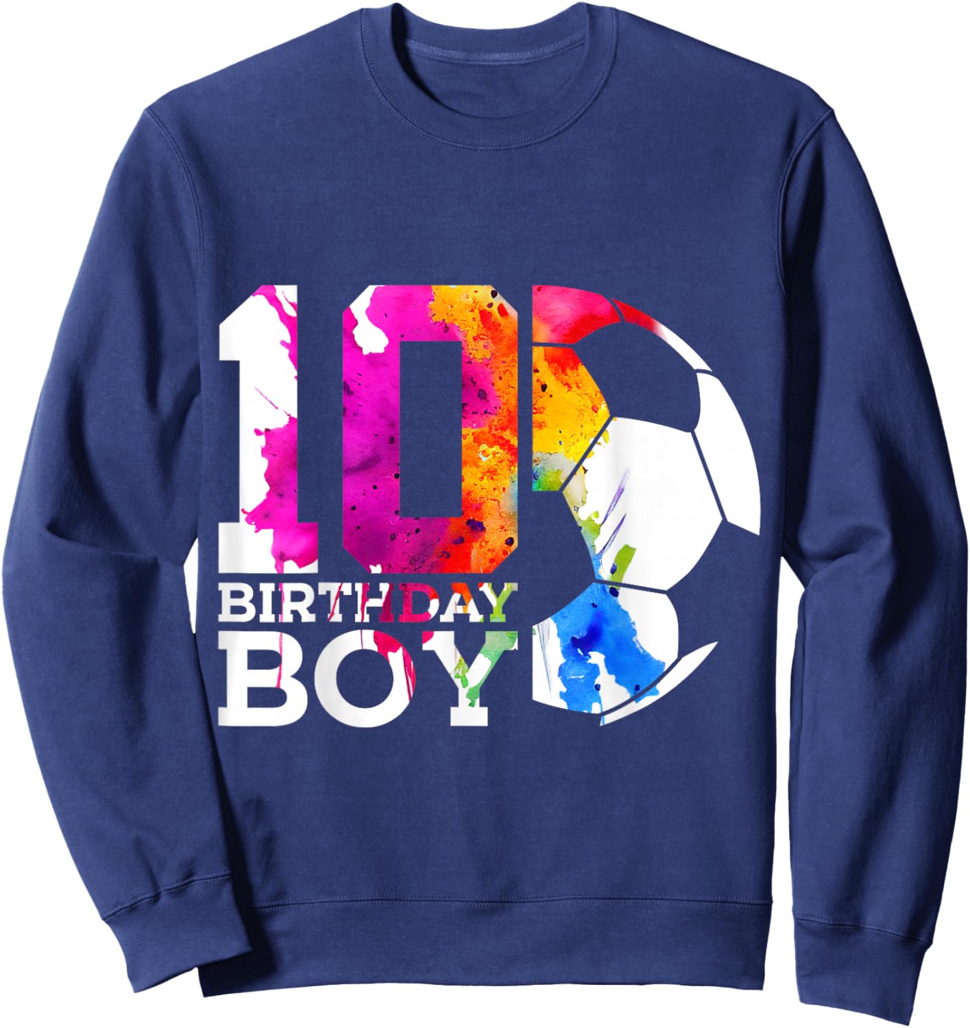 10 Birthday Boy Soccer 10th Birthday Sweatshirt - Sweatshirt | Navy