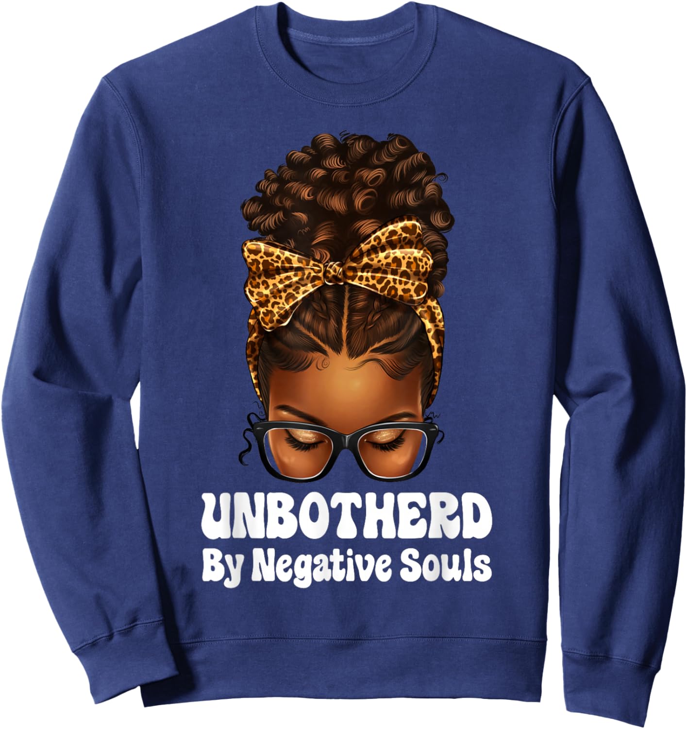 Unbothered Afro Mesy Bun African American Black Woman Sweatshirt - Sweatshirt | Navy