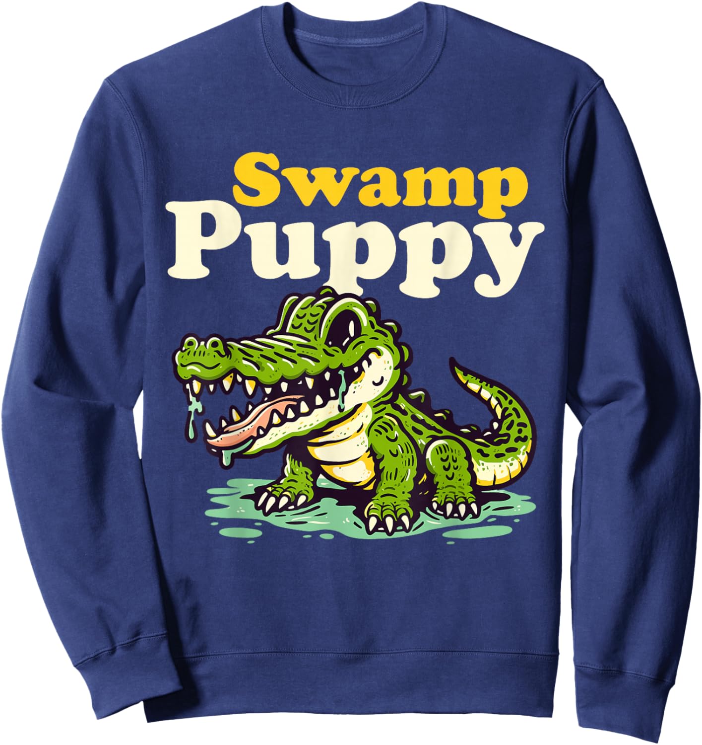 Swamp Puppy: Cute Alligator & Crocodile Lover Funny Sweatshirt - Sweatshirt | Navy