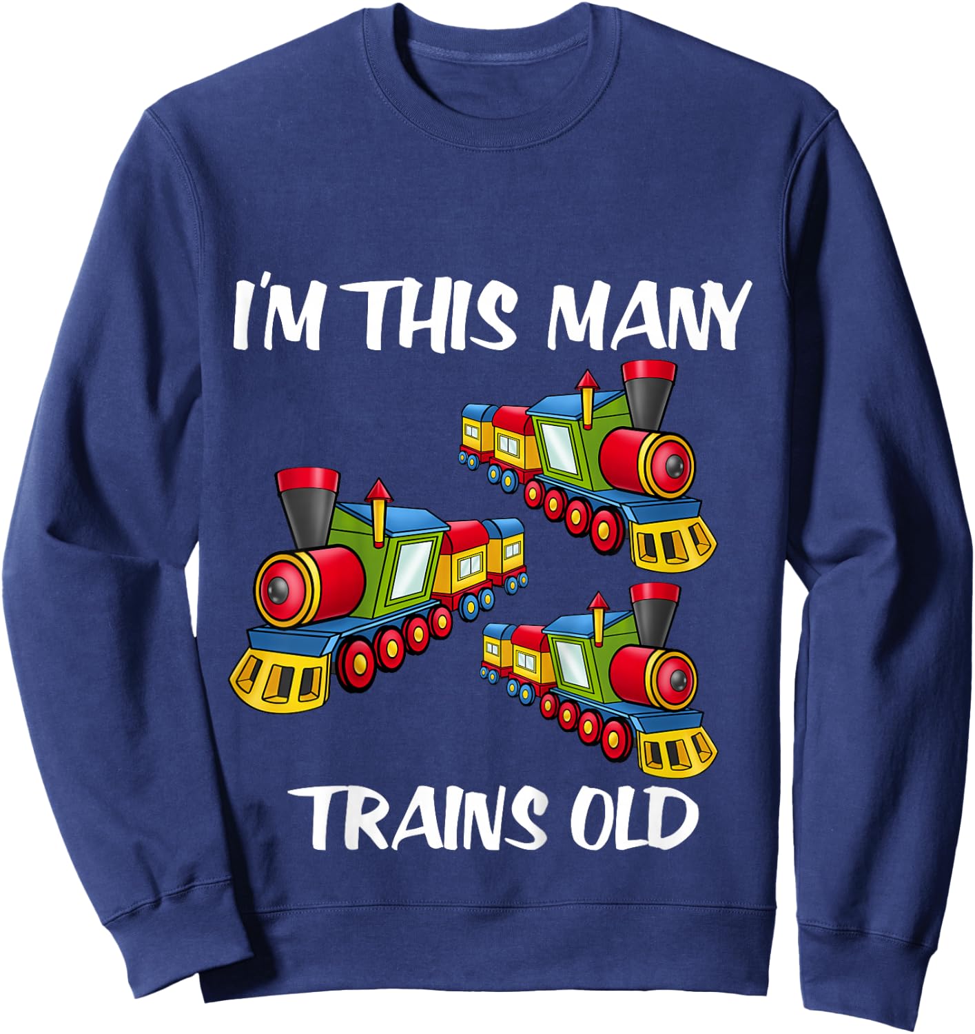 Kids I'm This Many Trains Old Boy 3rd Birthday 3 Years Old Sweatshirt - Sweatshirt | Navy