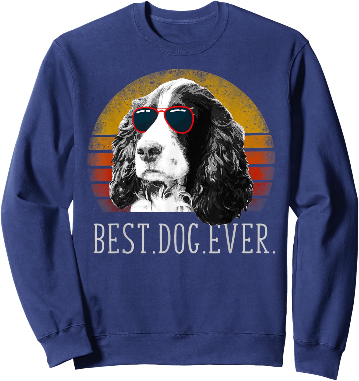 English Springer Spaniel Shirt Retro Best Dog Lover Ever Sweatshirt - Sweatshirt | Navy