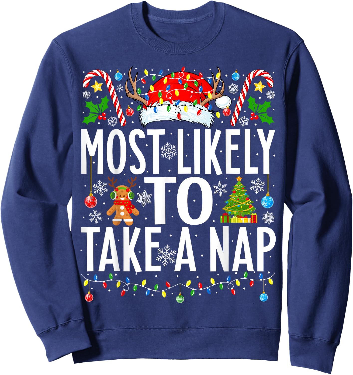 Most Likely To Take A Nap Santa Funny Xmas Family Christmas Sweatshirt - Sweatshirt | Navy