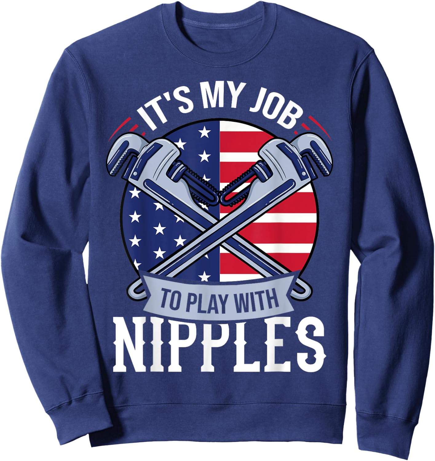 Pipefitter Steamfitter Gift Plumber USA American Flag Women Men Sweatshirt - Sweatshirt | Navy