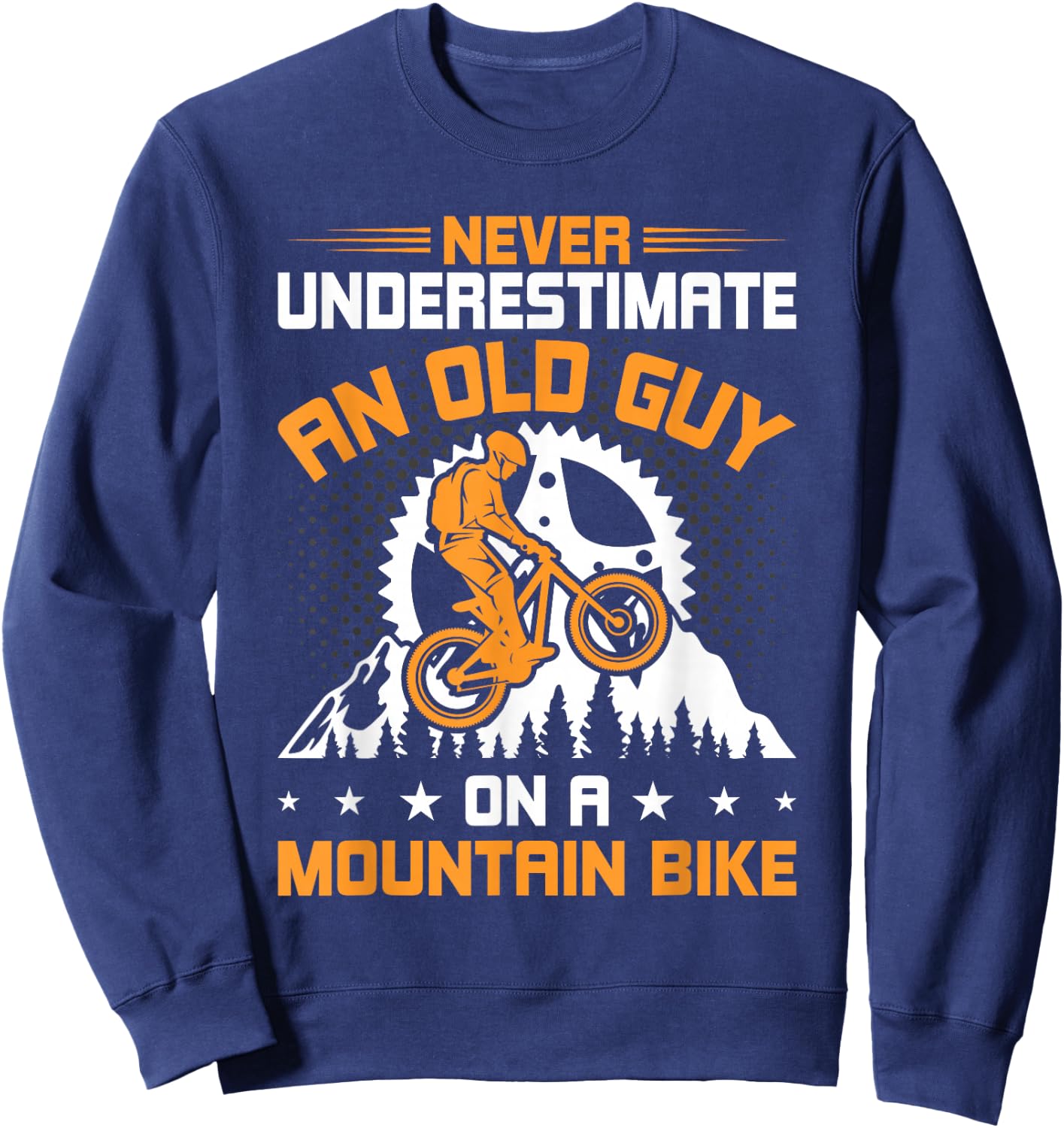 Never Underestimate an Old Guy on Mountain Bike Cycling Sweatshirt - Sweatshirt | Navy