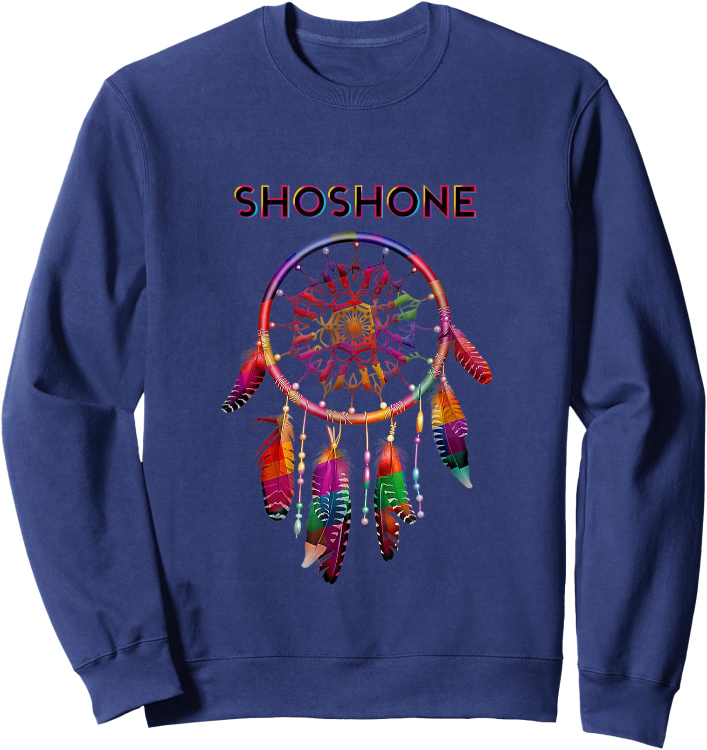 Shoshone Native American Indian Colorful Dreamcatcher Tribal Sweatshirt - Sweatshirt | Navy