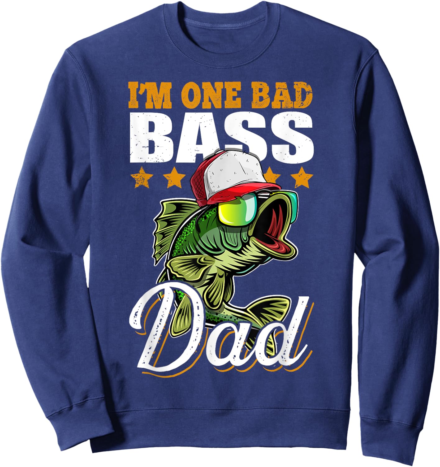 I'm One Bad Bass Dad Funny Bass Fishing Father's Day Gift Sweatshirt - Sweatshirt | Navy