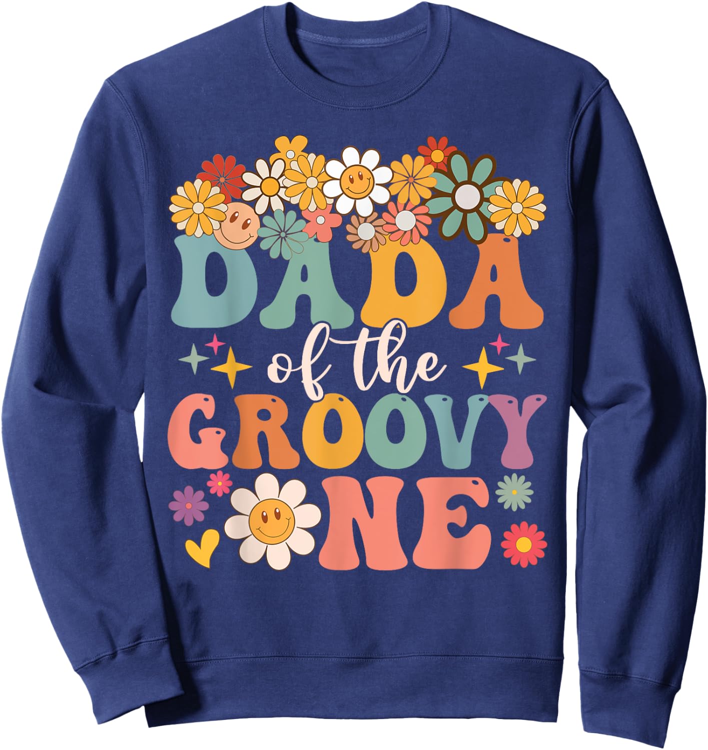 Retro Dada of Groovy One Matching Family 1st Birthday Party Sweatshirt - Sweatshirt | Navy