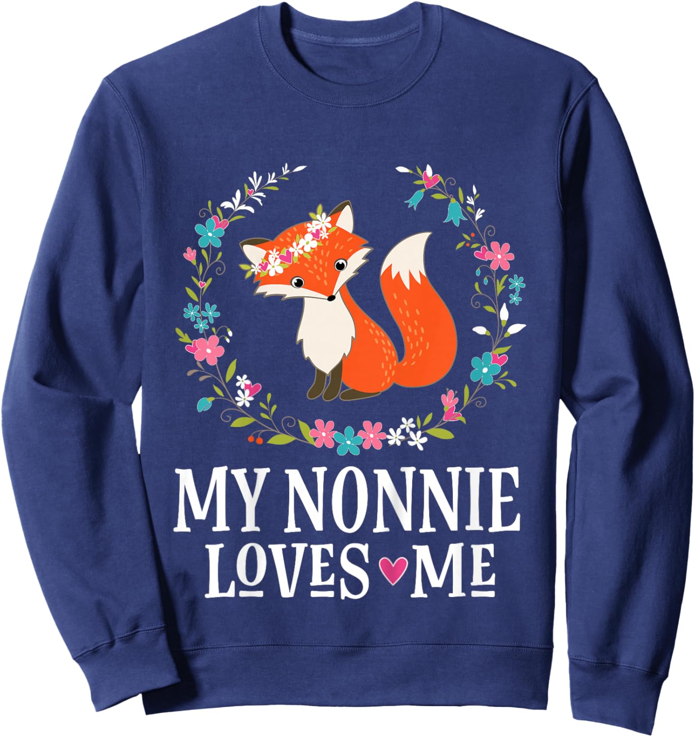 My Nonnie Loves Me Granddaughter Fox Sweatshirt - Sweatshirt | Navy