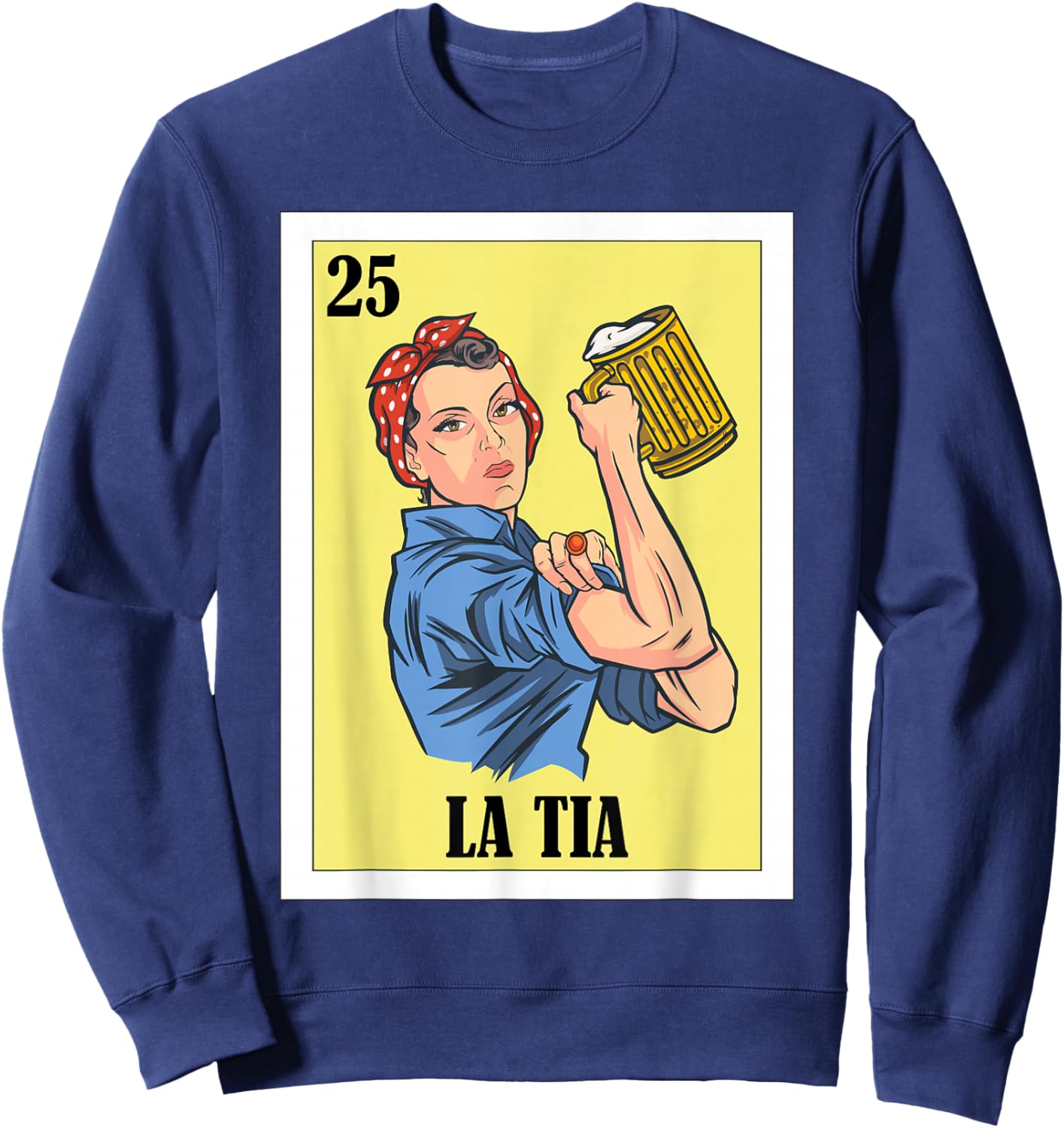 Funny Mexican Design for Aunt - La Tia Sweatshirt - Sweatshirt | Navy