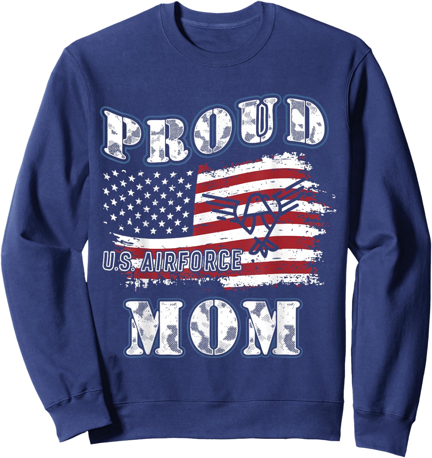 US Air Force Mom's Gift Proud Army Mom Sweatshirt - Sweatshirt | Navy