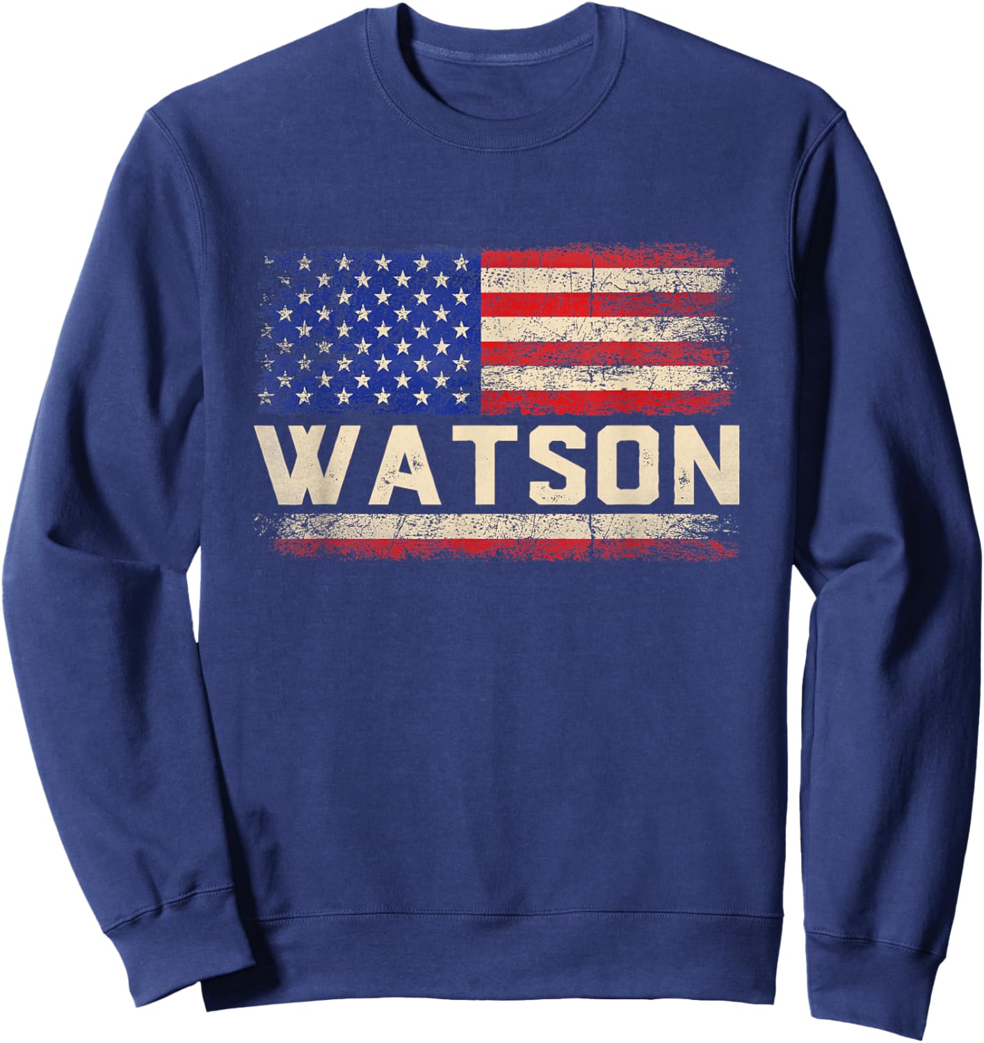 Watson Last Name Shirt Watson Name American Flag Sweatshirt - Sweatshirt | Navy