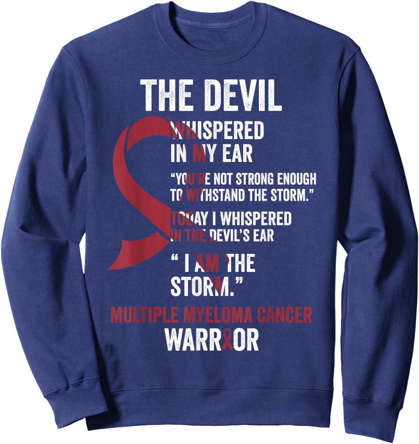 The Devil- Multiple Myeloma Cancer Awareness Support Ribbon Sweatshirt - Sweatshirt | Navy