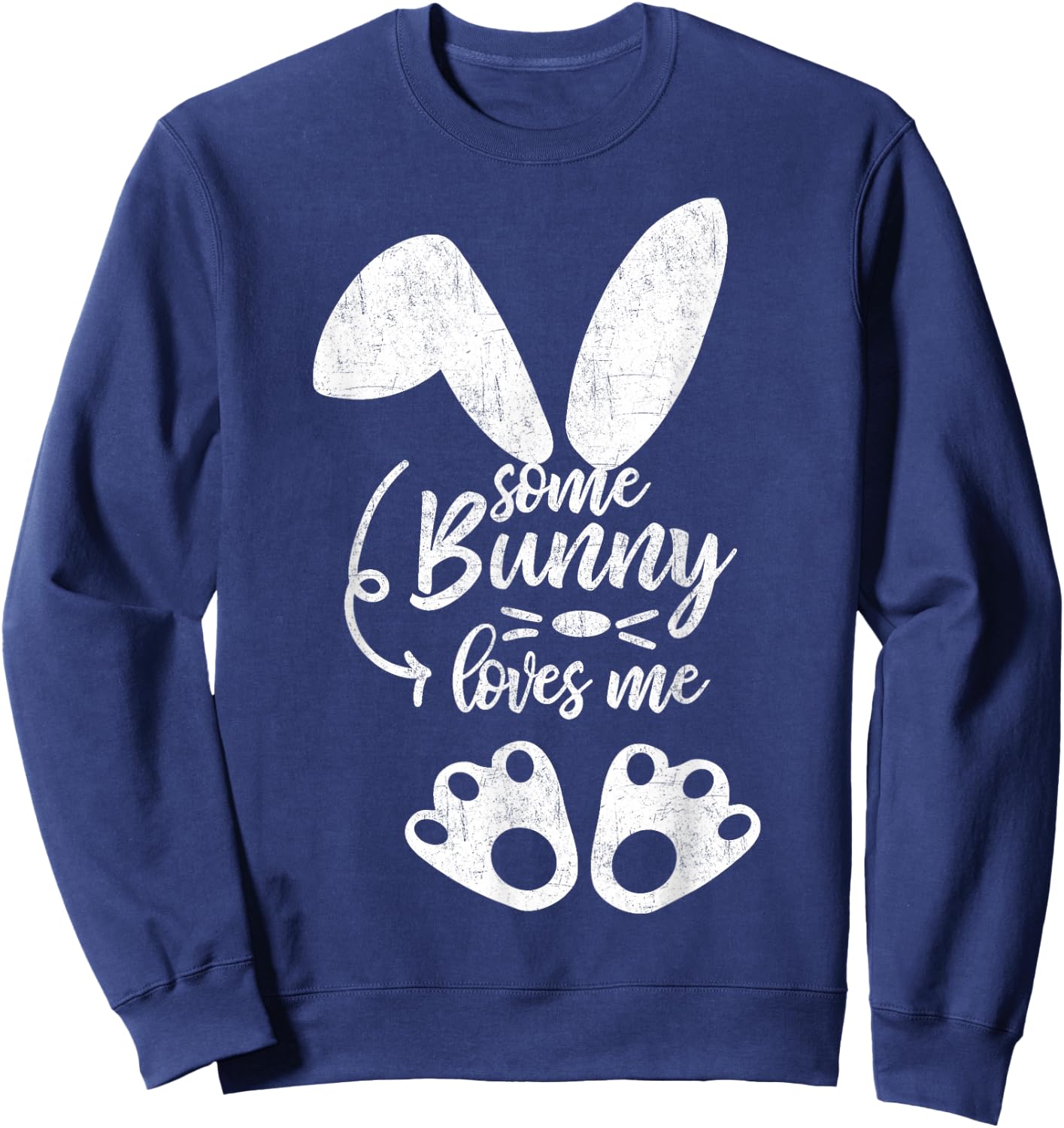 Some Bunny Loves Me Shirt Novelty Easter Gift Costume Sweatshirt - Sweatshirt | Navy