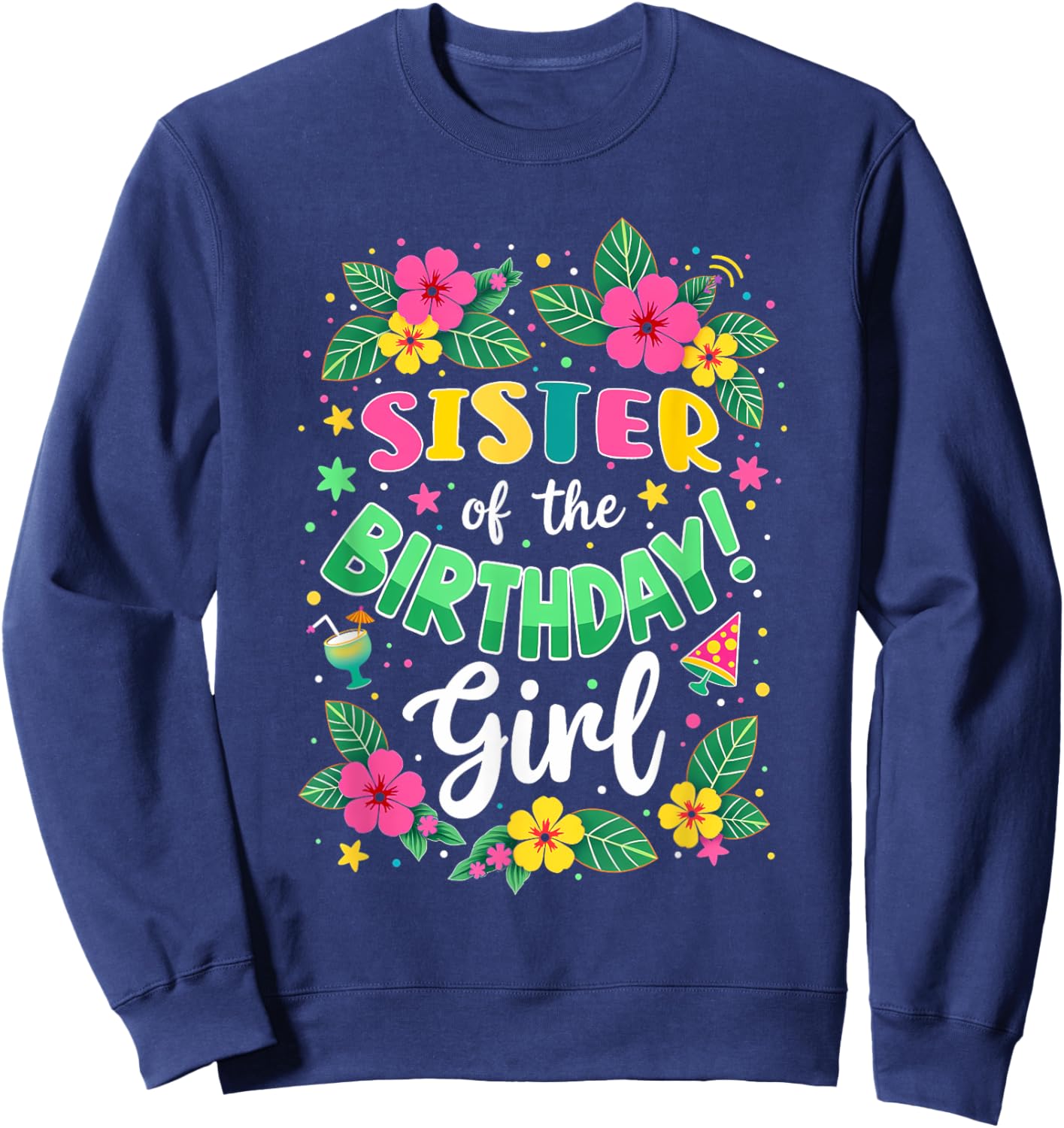 Aloha Hawaii Sister Of The Birthday Girl Sweatshirt - Sweatshirt | Navy