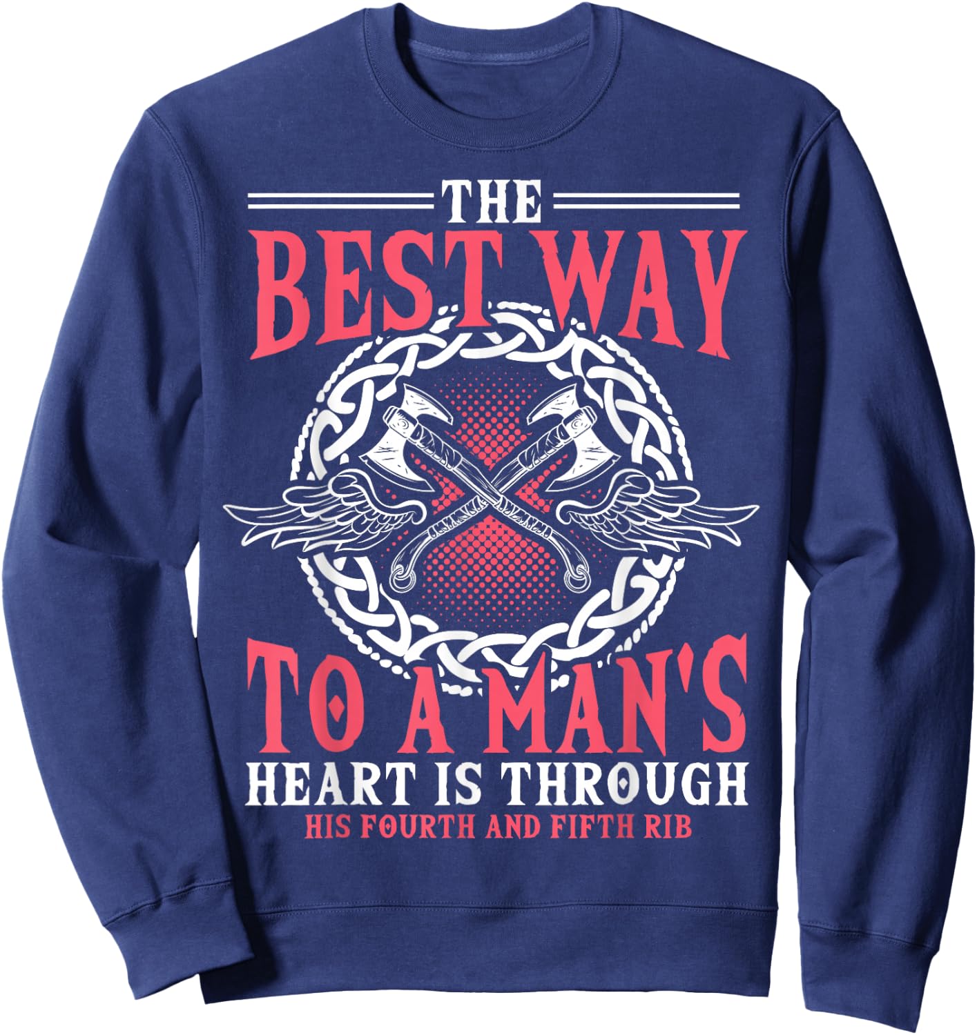 Shieldmaiden Shirt, Viking, Best Way To A Heart Sweatshirt - Sweatshirt | Navy