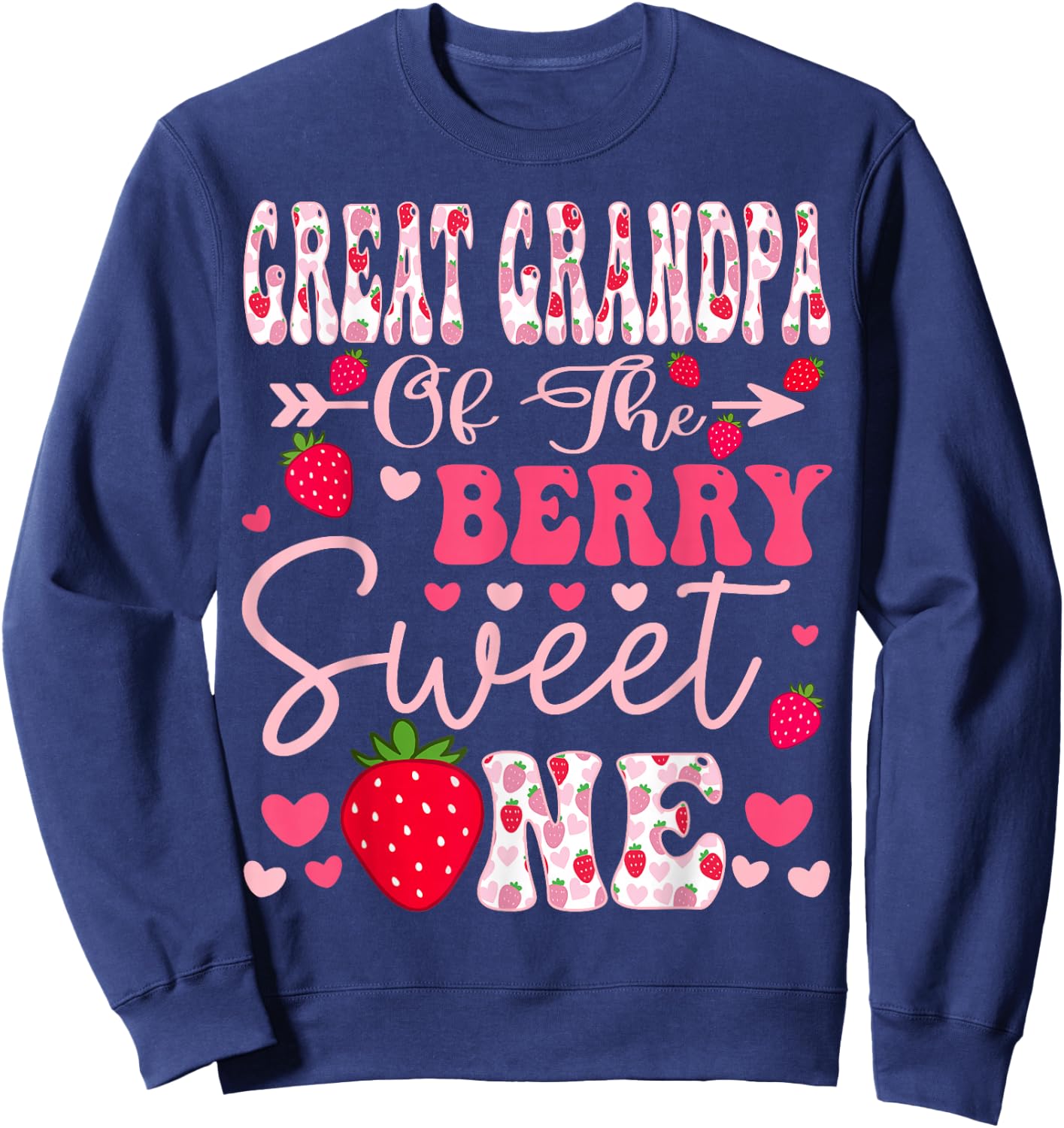 Great Grandpa Of The Berry Sweet One Strawberry 1St Birthday Sweatshirt - Sweatshirt | Navy