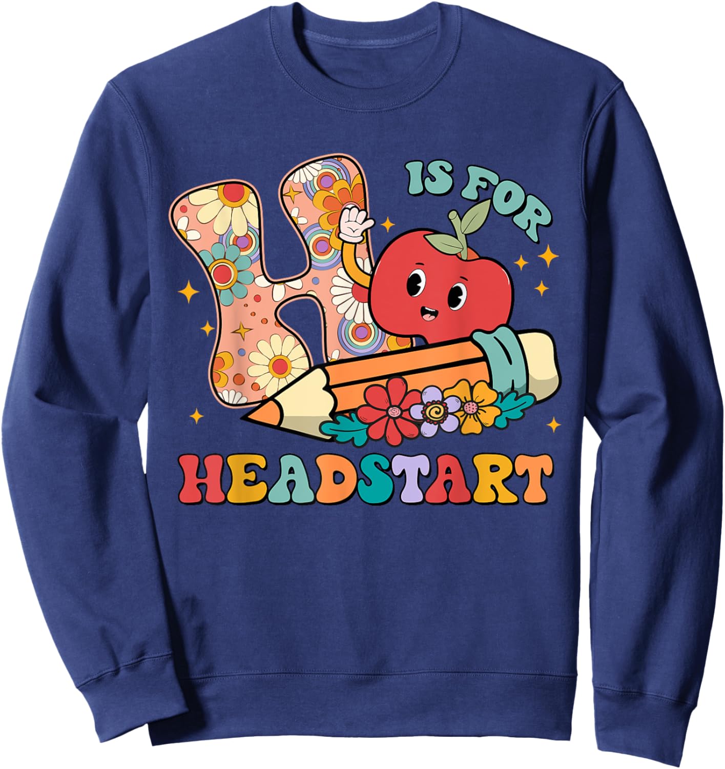 Groovy H Is For Headstart Funny Back To School Gifts Sweatshirt - Sweatshirt | Navy