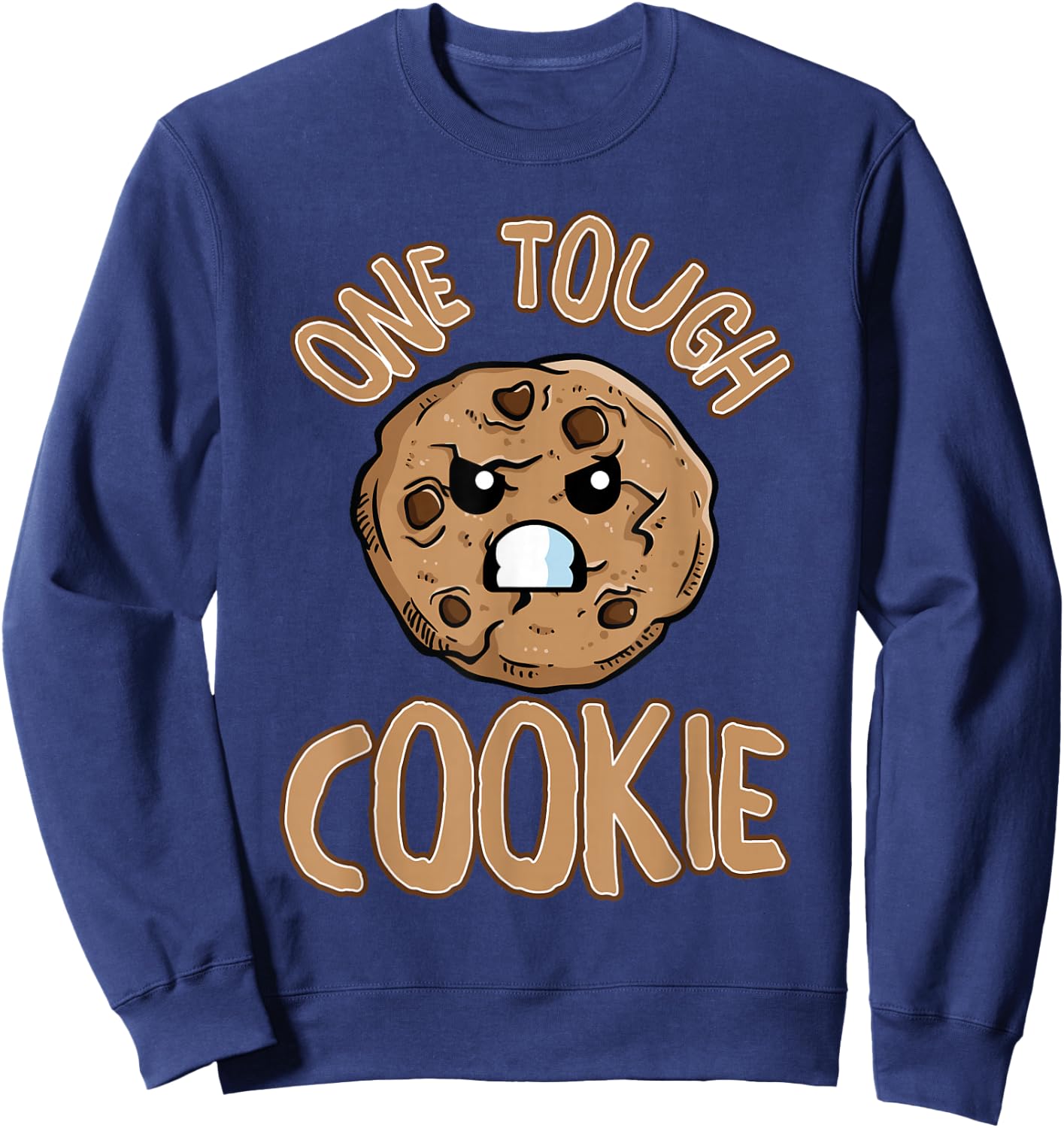 One Tough Cookie t - One Tough Cookie Baking Sweatshirt - Sweatshirt | Navy