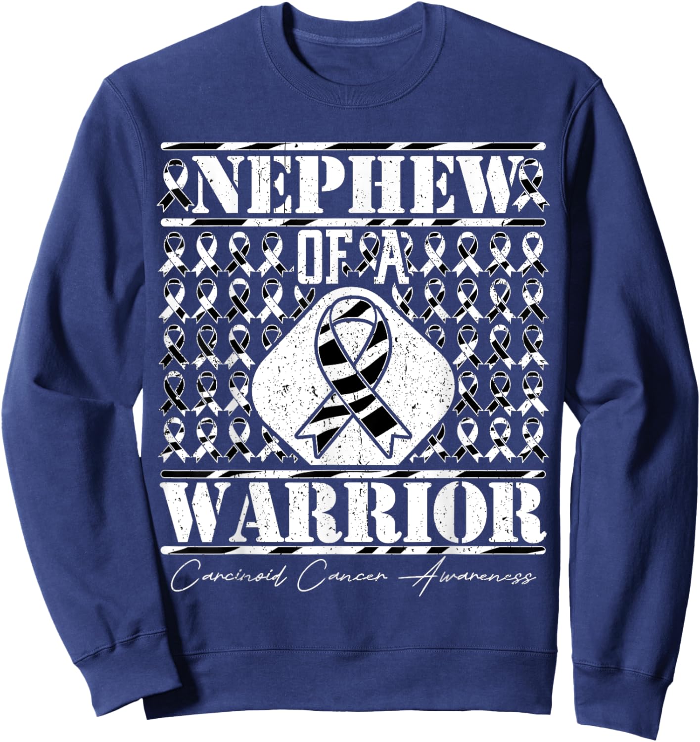 Nephew Of A Warrior Carcinoid Cancer Awareness Sweatshirt - Sweatshirt | Navy