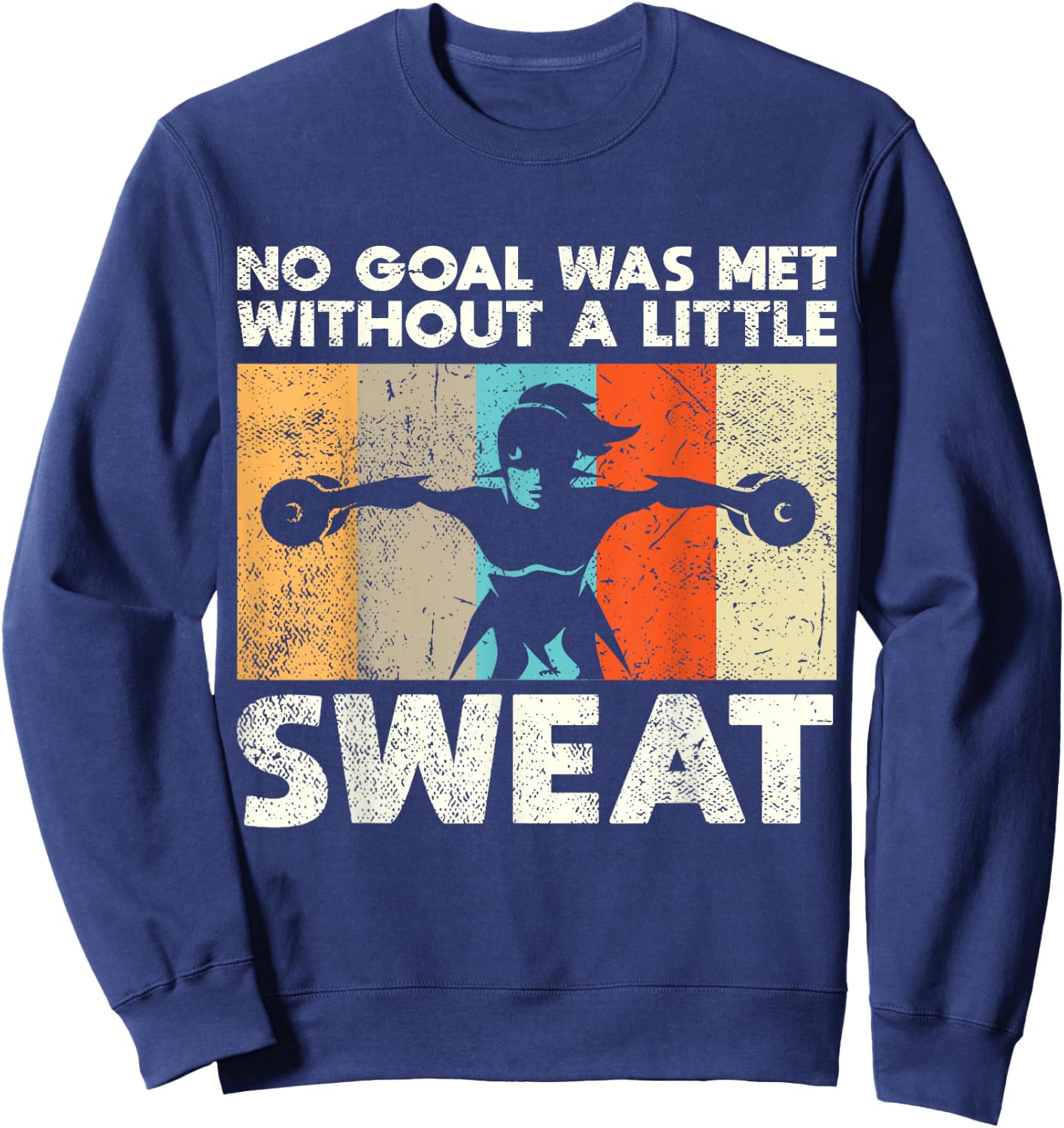 Women Workout Gym Saying Motivational Fitness Lover Gift Sweatshirt - Sweatshirt | Navy