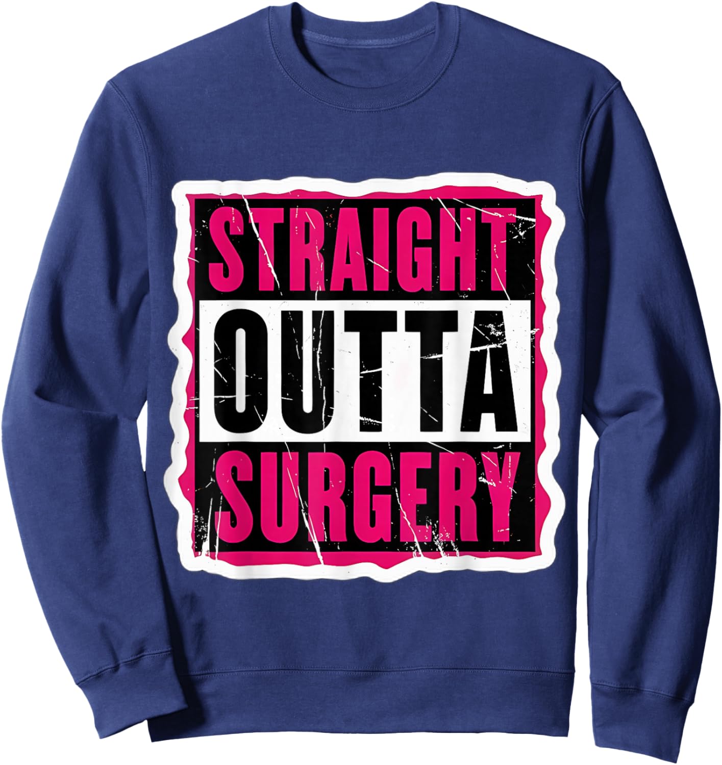 Straight Outta Surgery Patient Doctor Surgeon Girls Sweatshirt - Sweatshirt | Navy