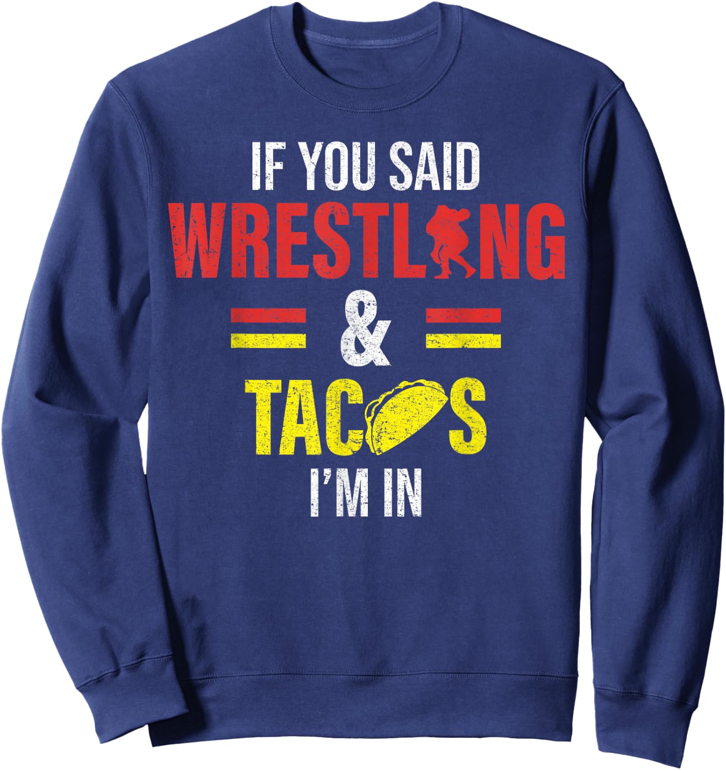 Funny Wrestling and Tacco Sweatshirt - Sweatshirt | Navy