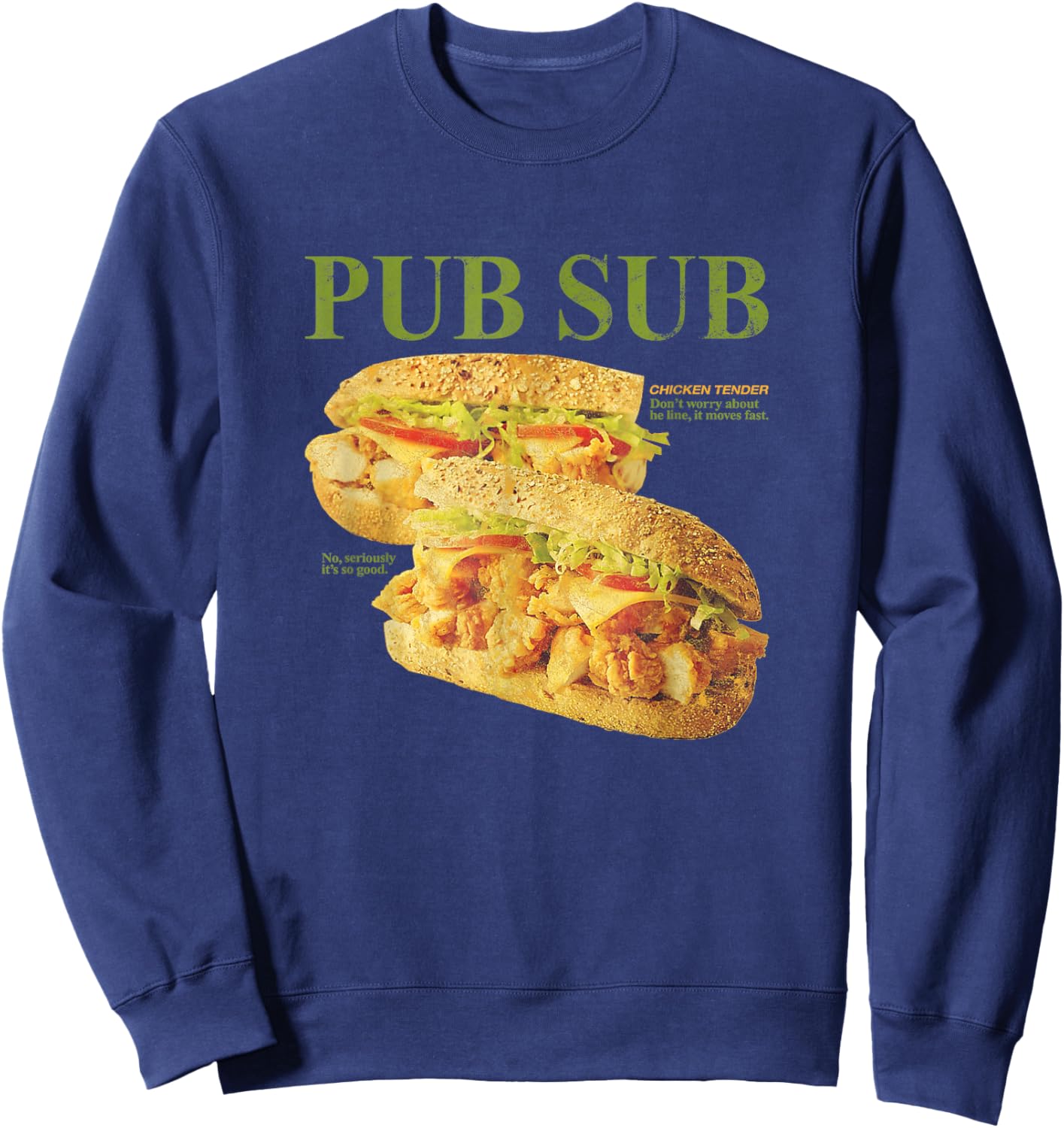 Pub Sub Chicken Tender Funny Sandwich Sweatshirt - Sweatshirt | Navy