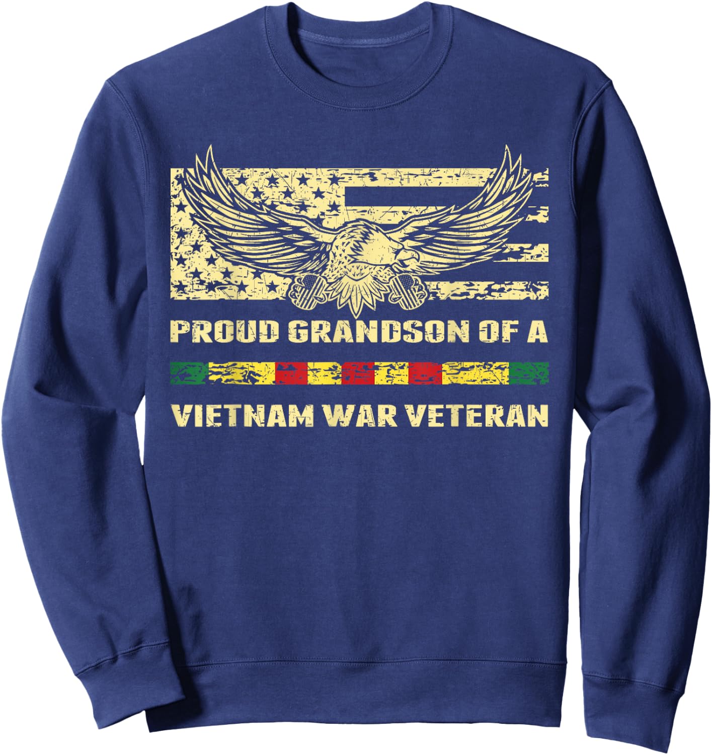 Proud Grandson Of A Vietnam Veteran Military Vets Family Sweatshirt - Sweatshirt | Navy