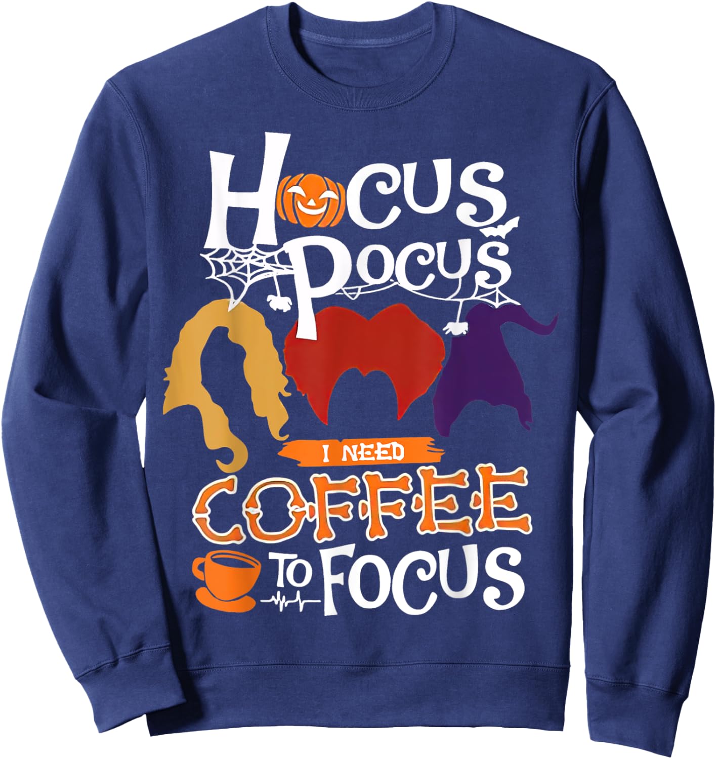 Hocus Pocus I Need Coffee to Focus Halloween Sweatshirt - Sweatshirt | Navy
