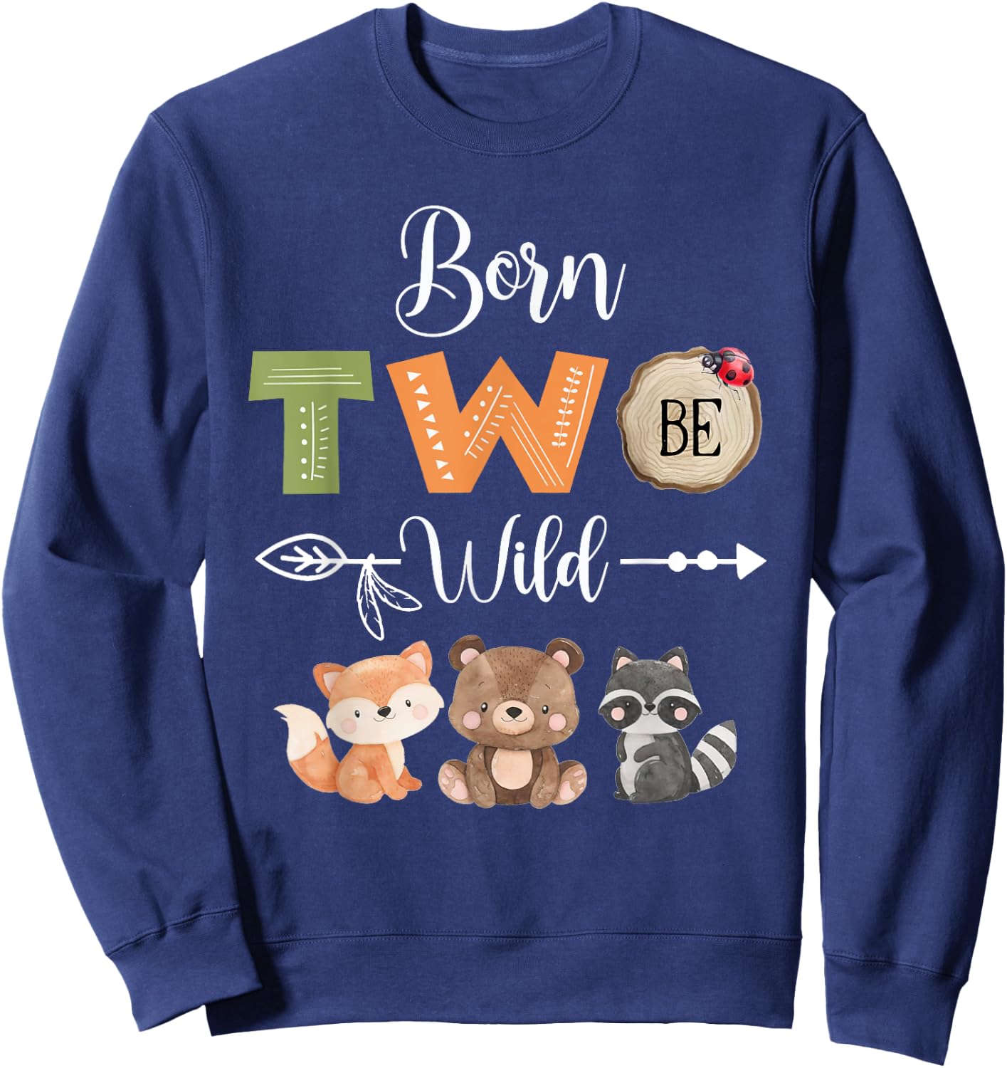 Born Two Be Wild Woodland Wild Child 2nd Birthday 2 Year Old Sweatshirt - Sweatshirt | Navy