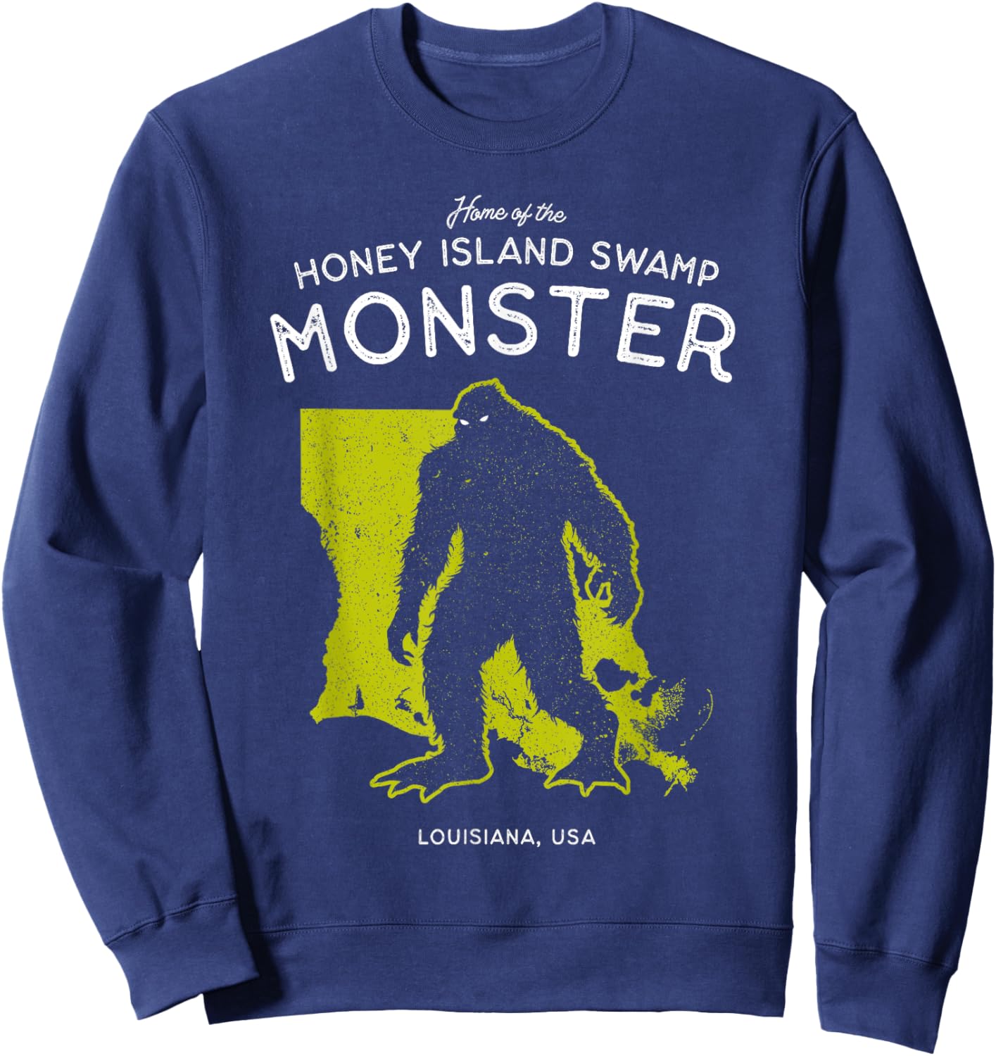 Home of the Honey Island Swamp Monster - USA, Cryptid Sweatshirt - Sweatshirt | Navy