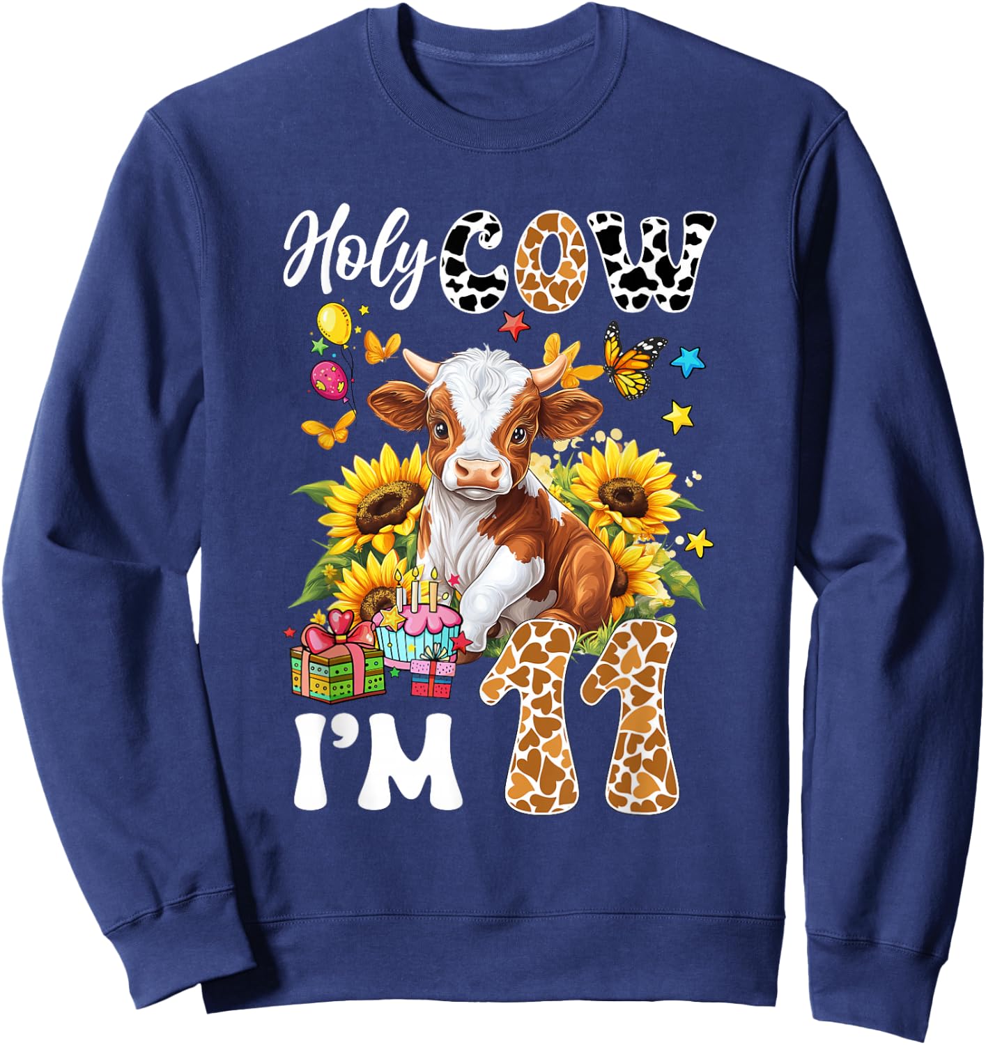 Holy Cow I'm 11 Years Old Farm Cow Sunflowers 11Th Birthday Sweatshirt - Sweatshirt | Navy