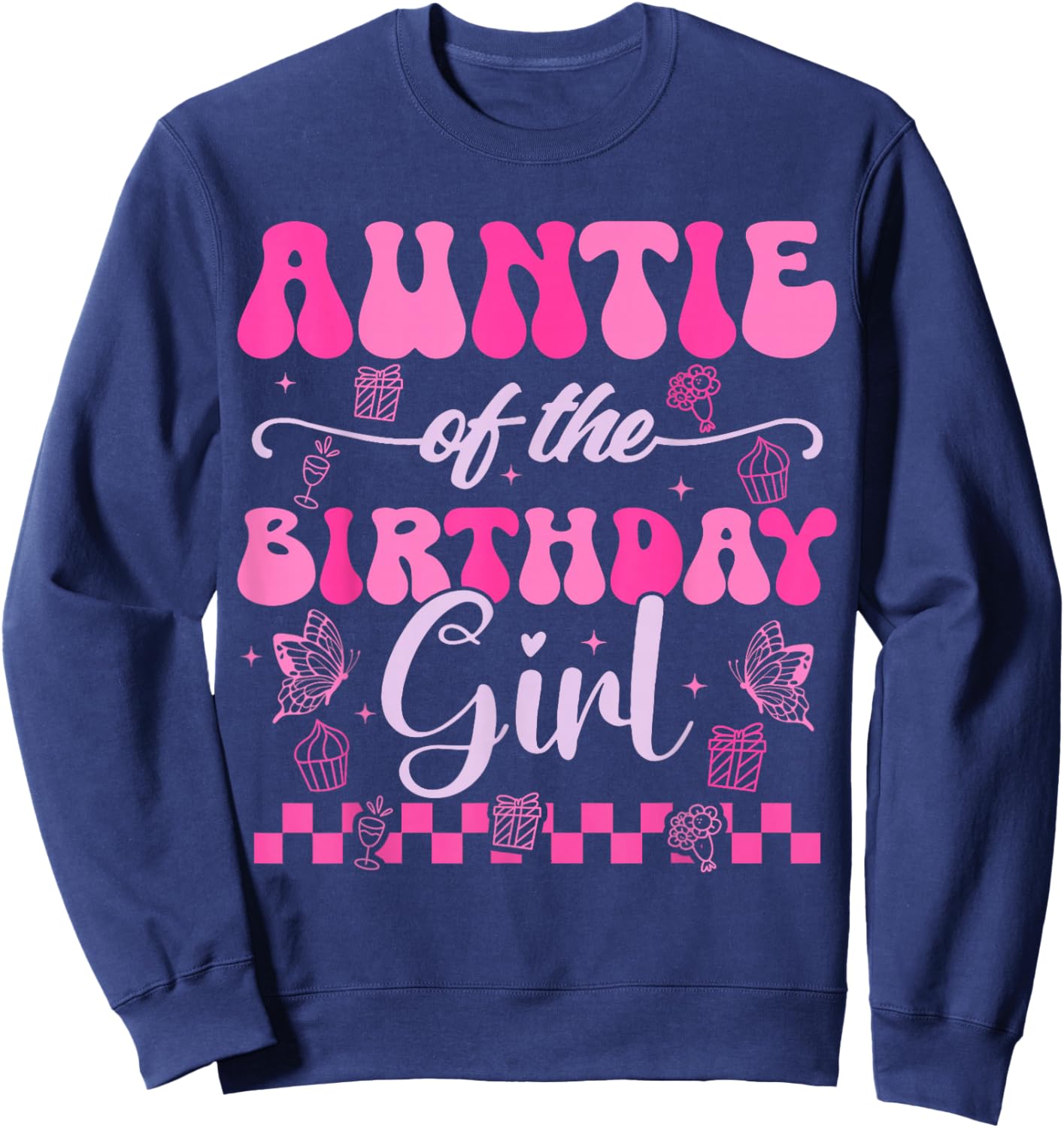 Auntie Of The Birthday Girl Kids Daughter Pink Themed Groovy Sweatshirt - Sweatshirt | Navy